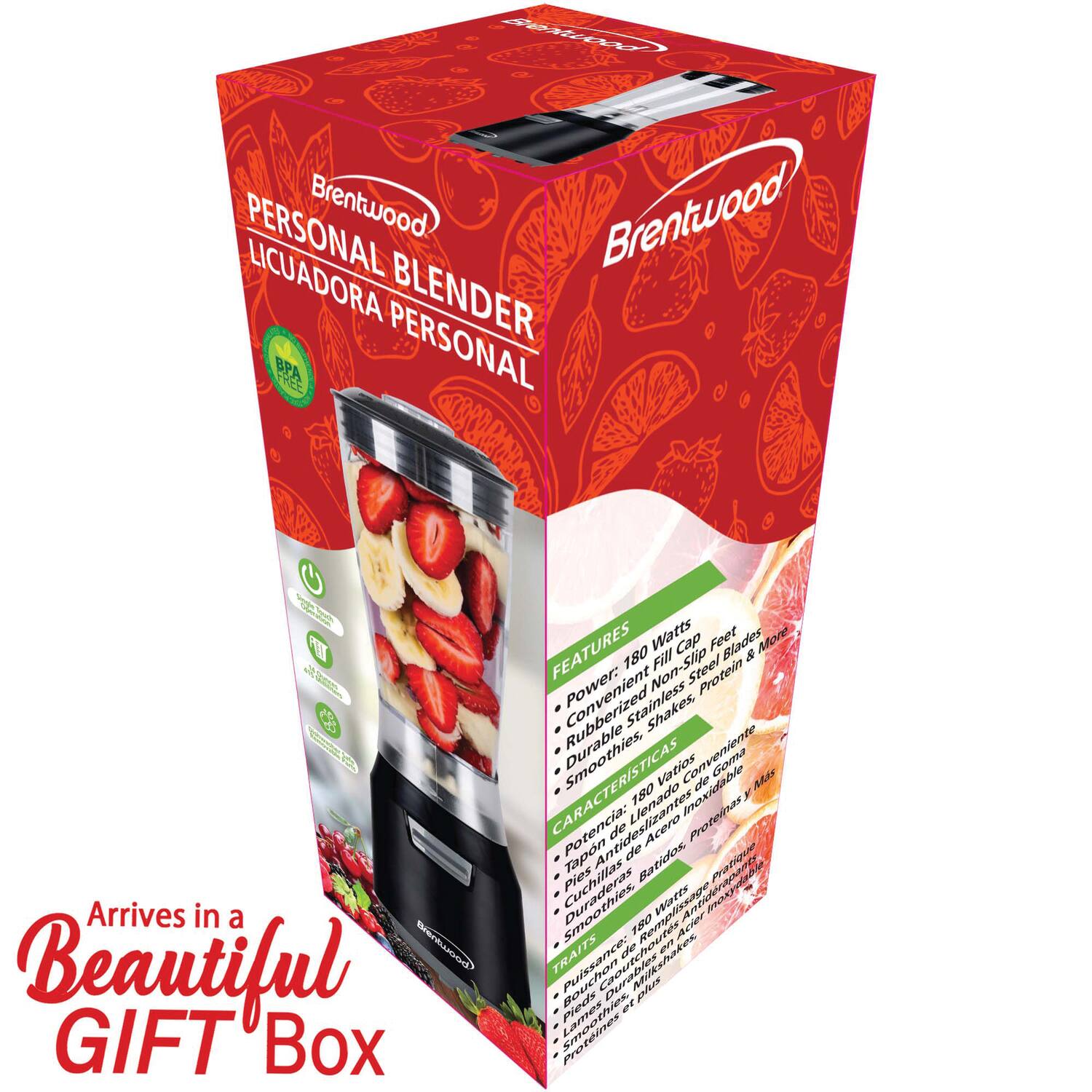 Brentwood Personal Blender  
LICUADORA PERSONAL  

Arrives in a Beautiful GIFT Box  

FEATURES  
- Power: 180 Watts  
- Convertible Non-Slip Cap  
- Rubberized Fill & Non-Slip Feet  
- Durable Stainless Steel Blades  
- Smoothies, Shakes, Protein Power  

CARACTERÍSTICAS  
- Potencia: 180 Wats  
- Tapón de llenado y pies antideslizantes de goma  
- Proteínas  
- Cucharas de acero inoxidable  
- Duraderas  

TRAIT  
- Puissance: 180 Watts  
- Bouchon de remplissage et pieds antidérapants en caoutchouc  
- Proteines  
- Cuillères en acier inoxydable  
- Durables