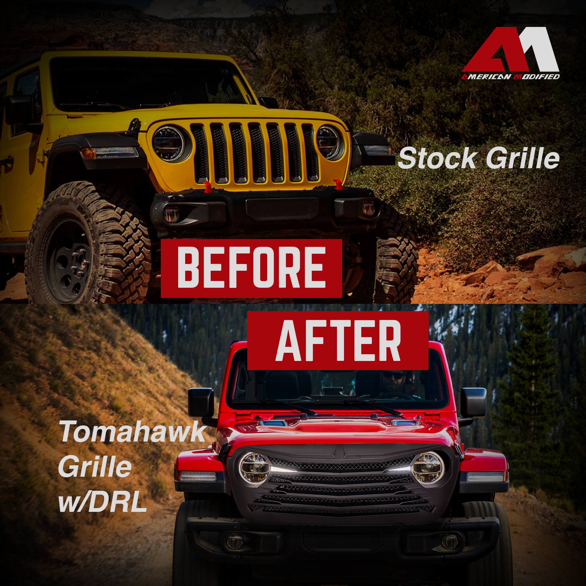 **Before**

Stock Grille

**After**

Tomahawk Grille w/DRL

**American Modified**