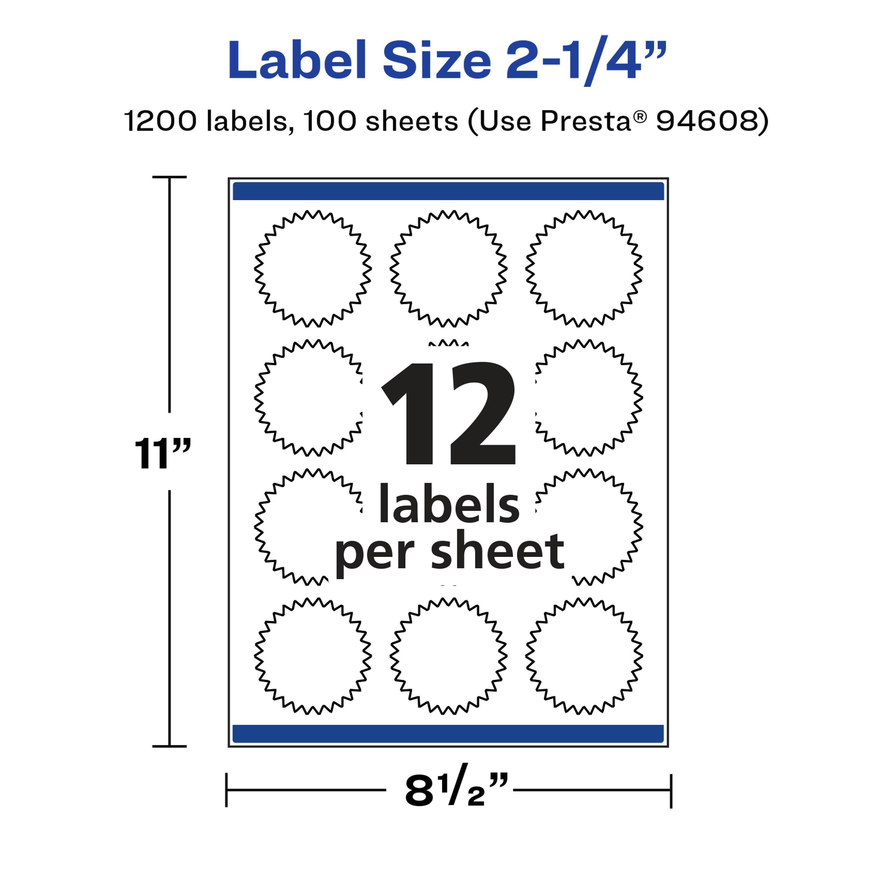 Label Size 2-1/4"  
1200 labels, 100 sheets (Use Presta® 94608)  
11" x 8 1/2"  
12 labels per sheet