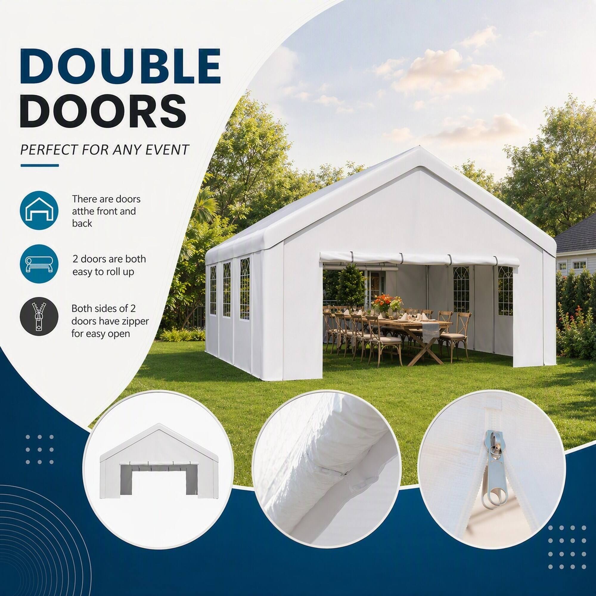 DOUBLE DOORS  
PERFECT FOR ANY EVENT

- There are doors at the front and back
- 2 doors are both easy to roll up
- Both sides of 2 doors have zipper for easy open
