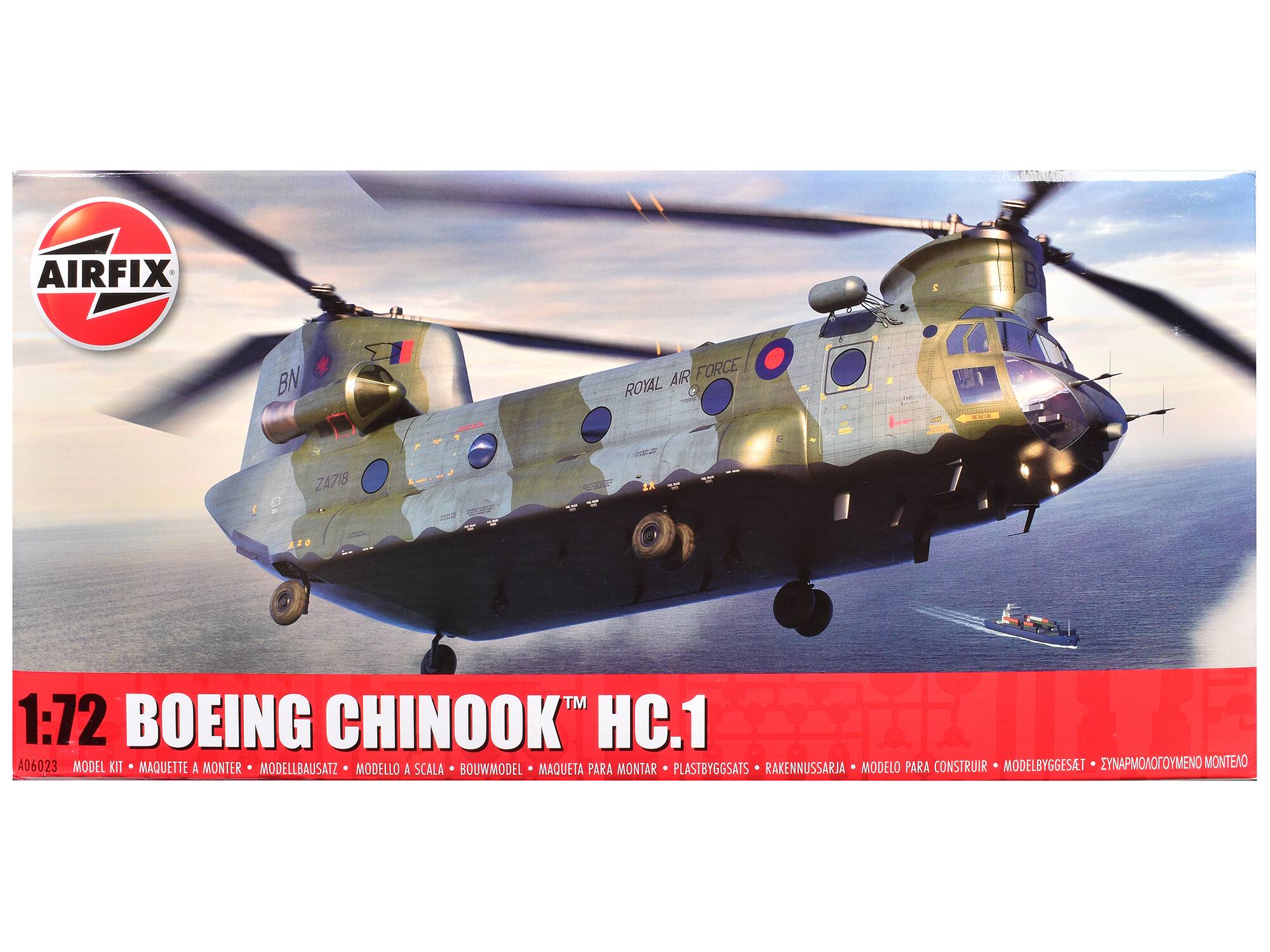 AIRFIX  
1:72 BOEING CHINOOK™ HC.1  
A06023  
MODEL KIT • MAQUETTE A MONTER • MODELLBAUSATZ • MODELO A SCALA • BOUWMODEL • MAQUETA PARA MONTAR • PLASTBYGGSATS • RAKENNUSSARJA • MODEL PARA CONSTRUIR • MODELBYGGESAT • ΣΥΝΑΡΜΟΔΙΟΤΥΜΕΝΟ ΜΟΝΤΕΛΟ