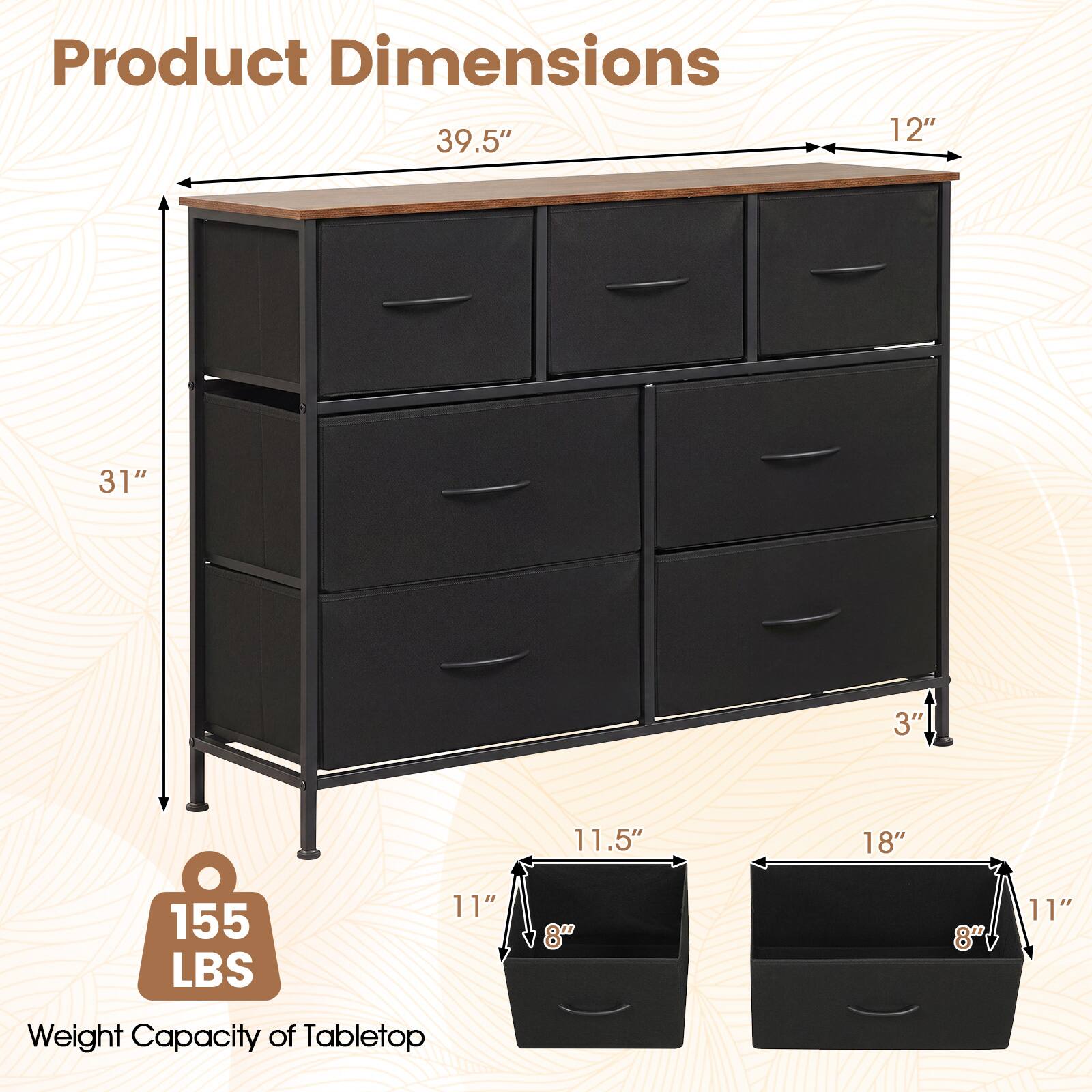 Product Dimensions  
39.5"  
12"  
31"  
3"  
11.5"  
18"  
11"  
8"  
Weight Capacity of Tabletop  
155 LBS