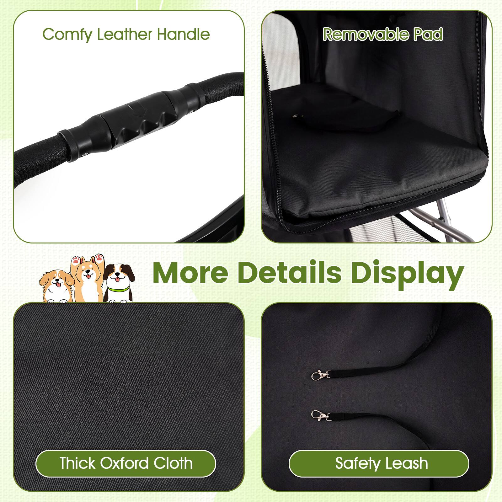 Comfy Leather Handle  
Removable Pad  
More Details Display  
Thick Oxford Cloth  
Safety Leash