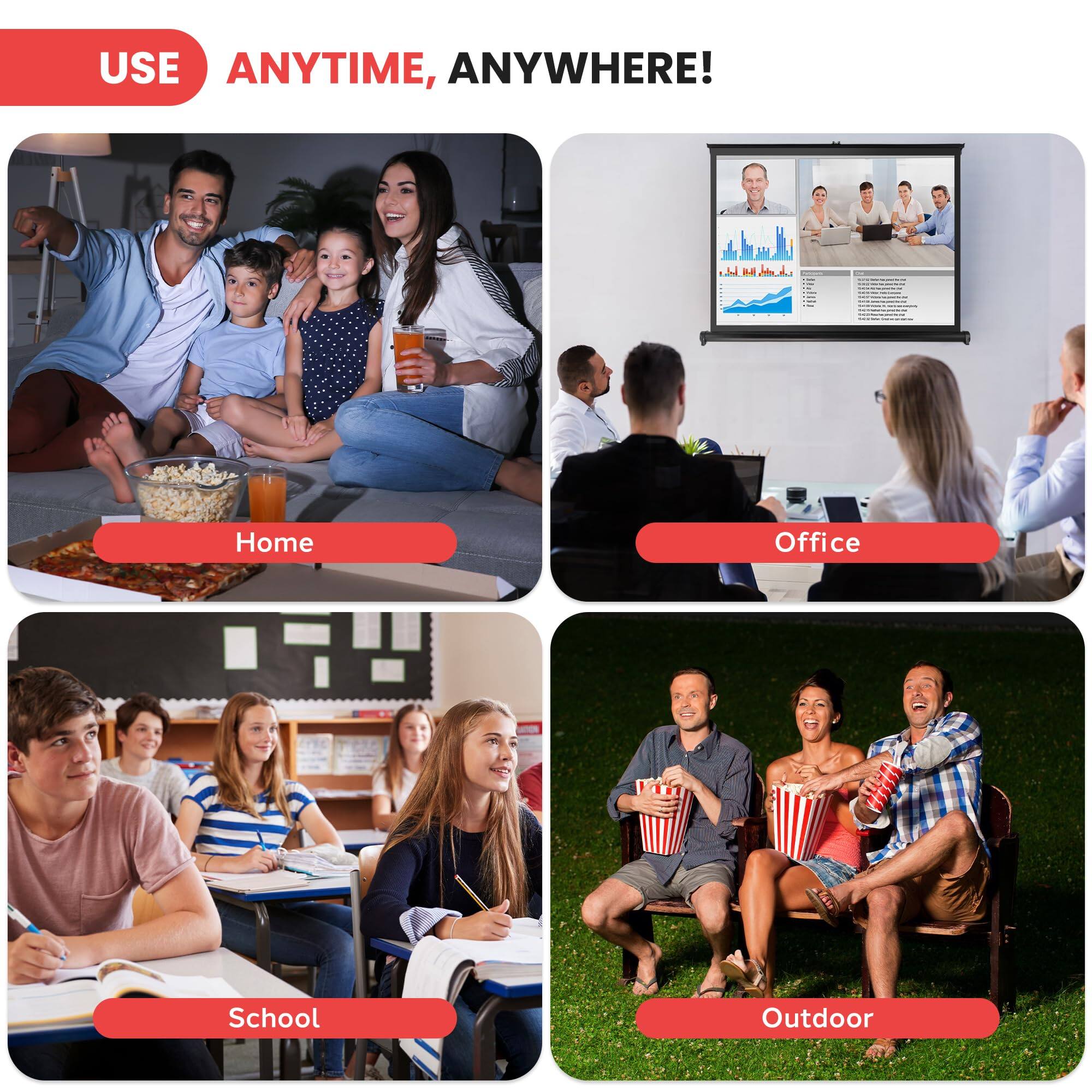 USE ANYTIME, ANYWHERE!

- Home
- Office
- School
- Outdoor
