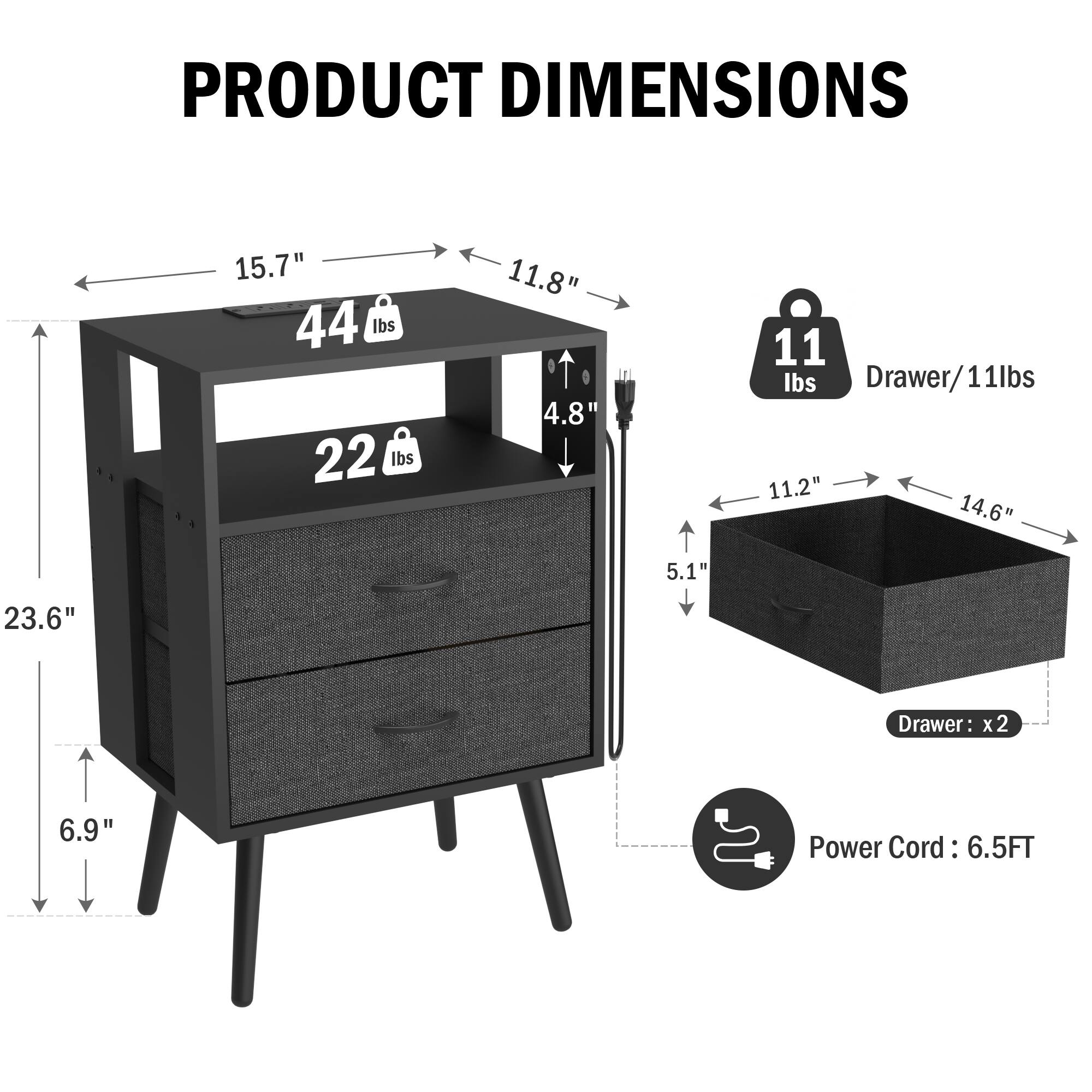 PRODUCT DIMENSIONS

- 15.7" x 11.8" x 23.6" x 6.9"
- 44 lbs
- 22 lbs
- 11 lbs Drawer/11lbs
- 11.2" x 14.6" x 5.1"
- Drawer: x2
- Power Cord: 6.5FT