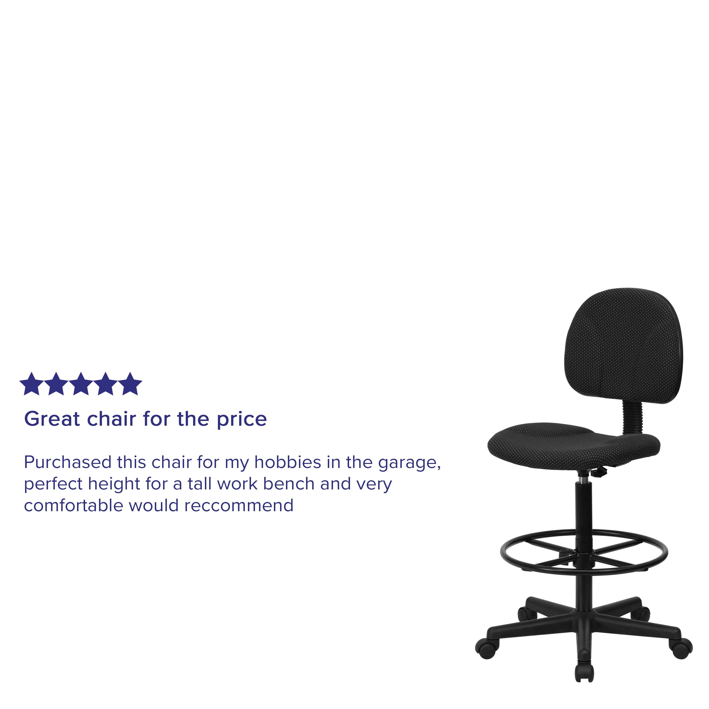 Great chair for the price

Purchased this chair for my hobbies in the garage, perfect height for a tall work bench and very comfortable would recommend