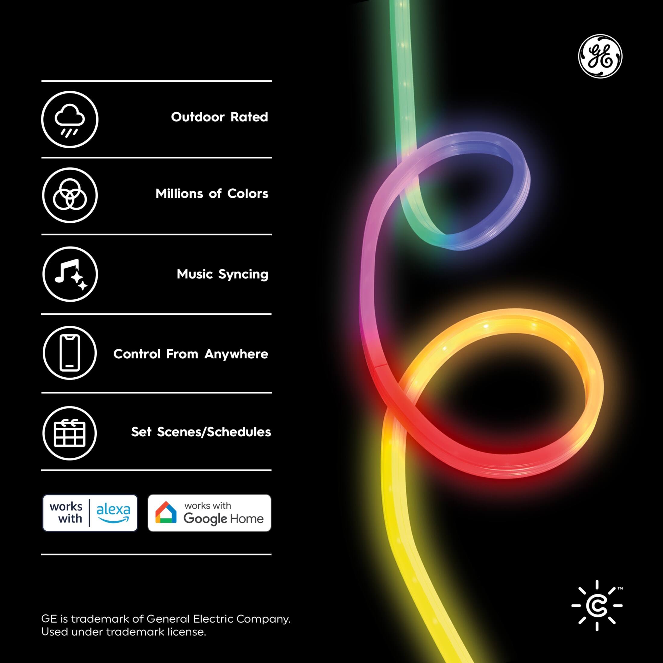 - Outdoor Rated
- Millions of Colors
- Music Syncing
- Control From Anywhere
- Set Scenes/Schedules

Works with Alexa  
Works with Google Home

GE is trademark of General Electric Company.  
Used under trademark license.