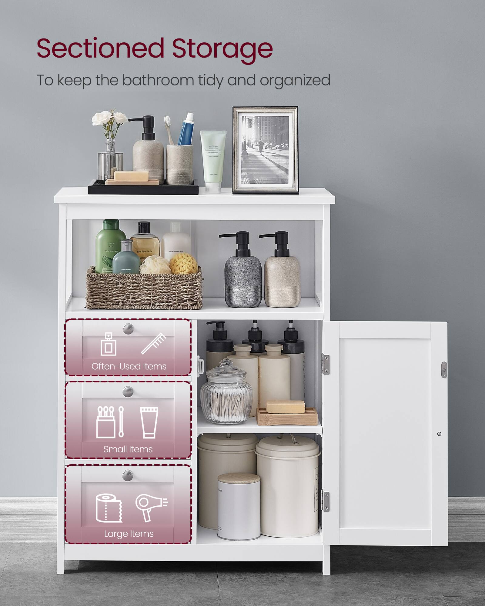 Sectioned Storage  
To keep the bathroom tidy and organized  
- Often-Used Items  
- Small Items  
- Large Items