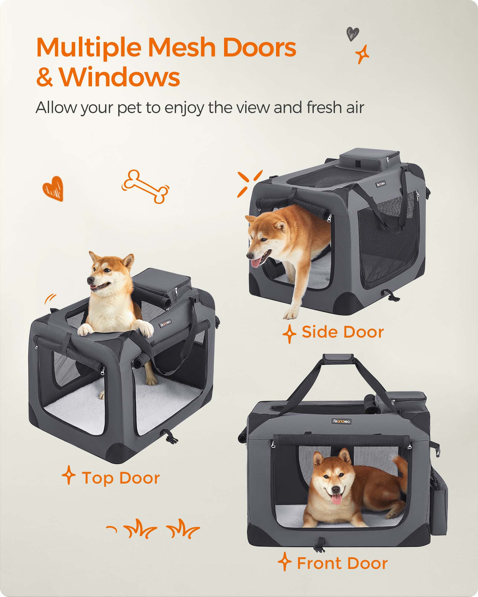 Multiple Mesh Doors & Windows  
Allow your pet to enjoy the view and fresh air

- Side Door
- Top Door
- Front Door