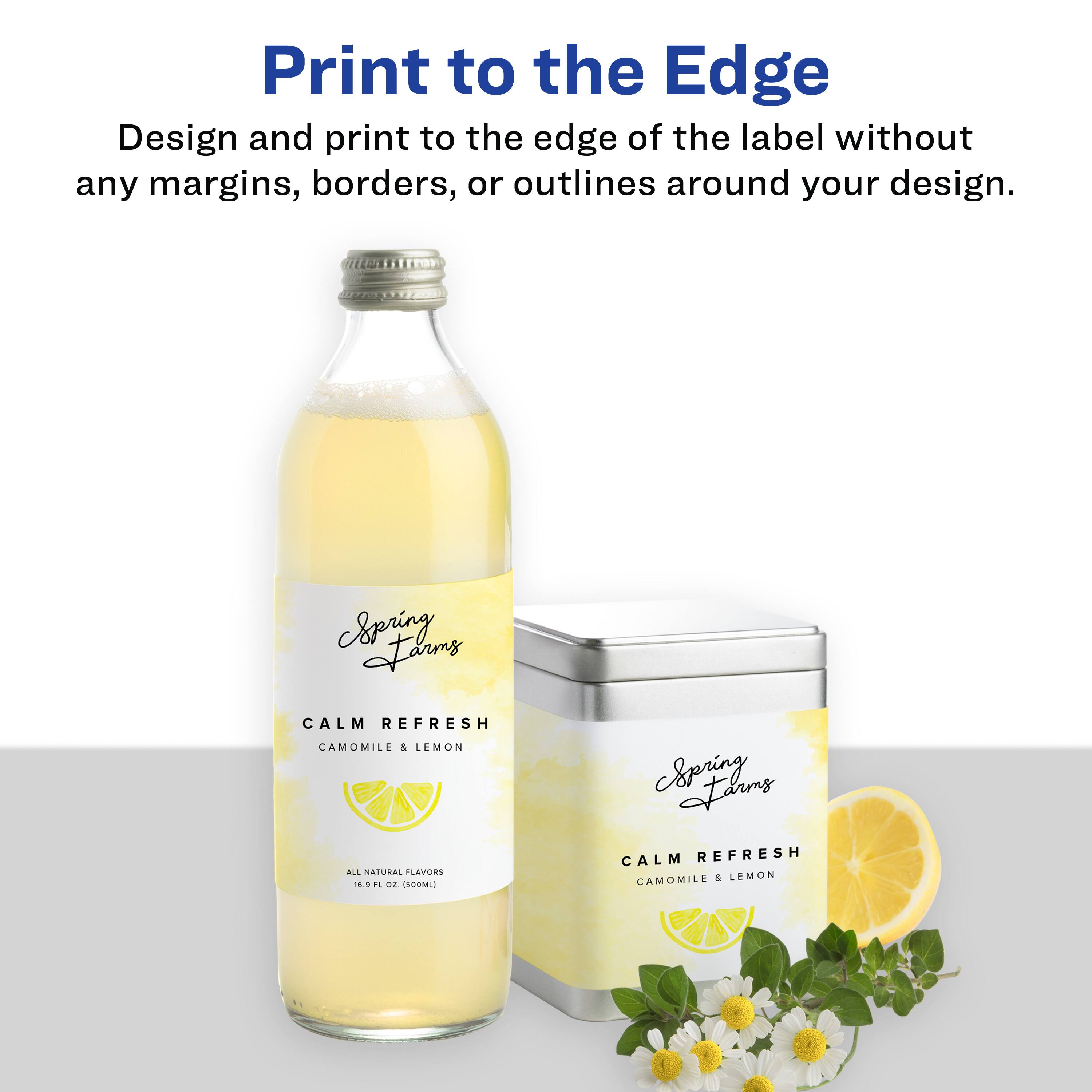 Print to the Edge  
Design and print to the edge of the label without any margins, borders, or outlines around your design.

Spring Farms  
CALM REFRESH  
CAMOMILE & LEMON  
ALL NATURAL FLAVORS  
16.9 FL OZ (500ML)