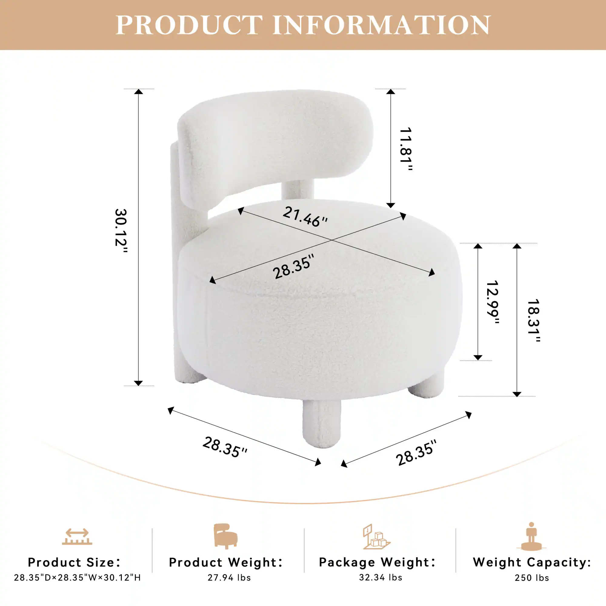 PRODUCT INFORMATION

- Product Size: 28.35"D x 28.35"W x 30.12"H
- Product Weight: 27.94 lbs
- Package Weight: 32.34 lbs
- Weight Capacity: 250 lbs