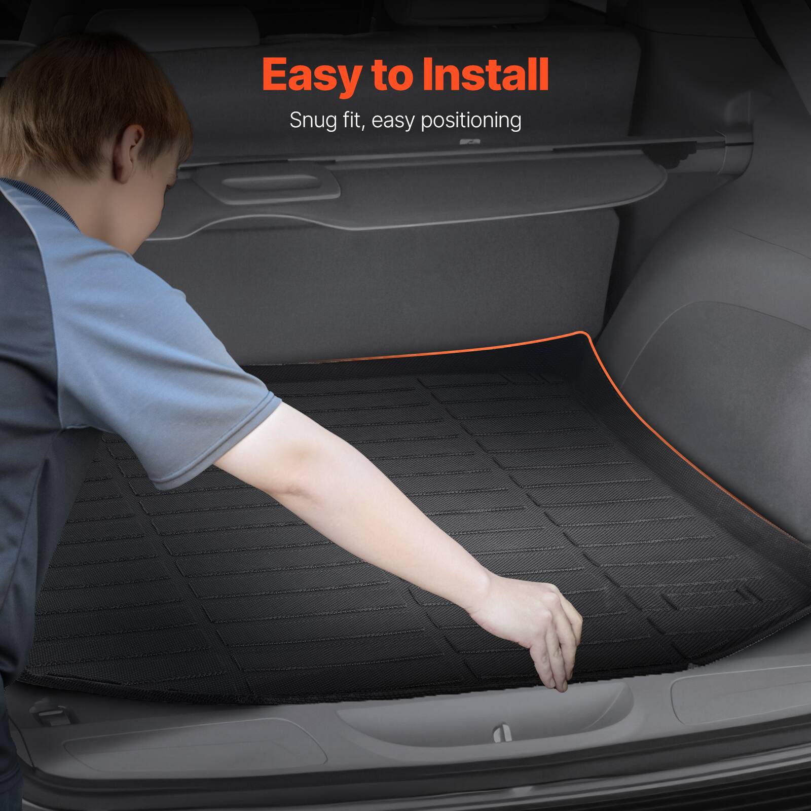 Easy to Install  
Snug fit, easy positioning