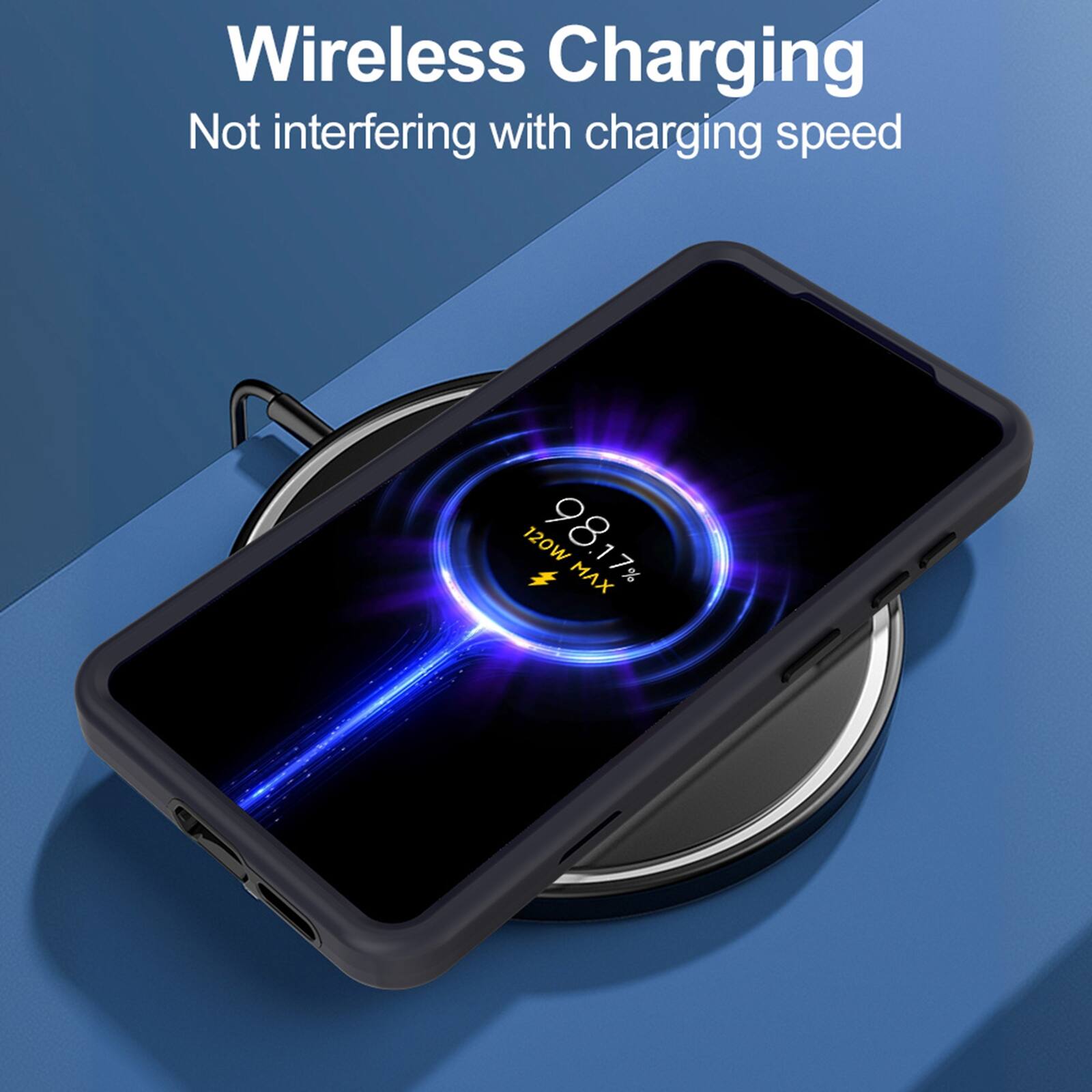Wireless Charging  
Not interfering with charging speed  
120W 98.17% MAX