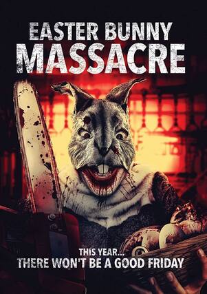 Front. Easter Bunny Massacre - DVD.