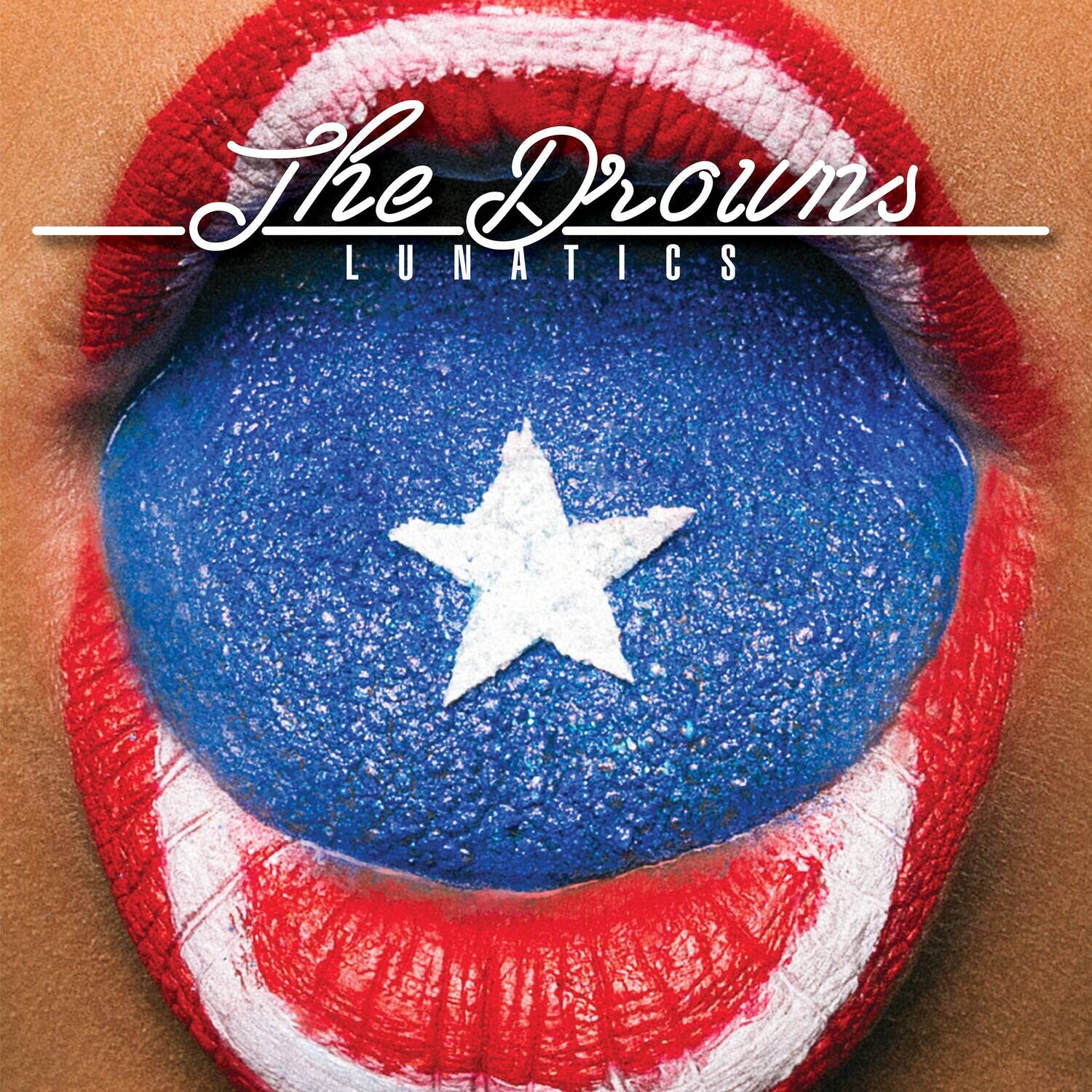 The Drowns  
LUNATICS