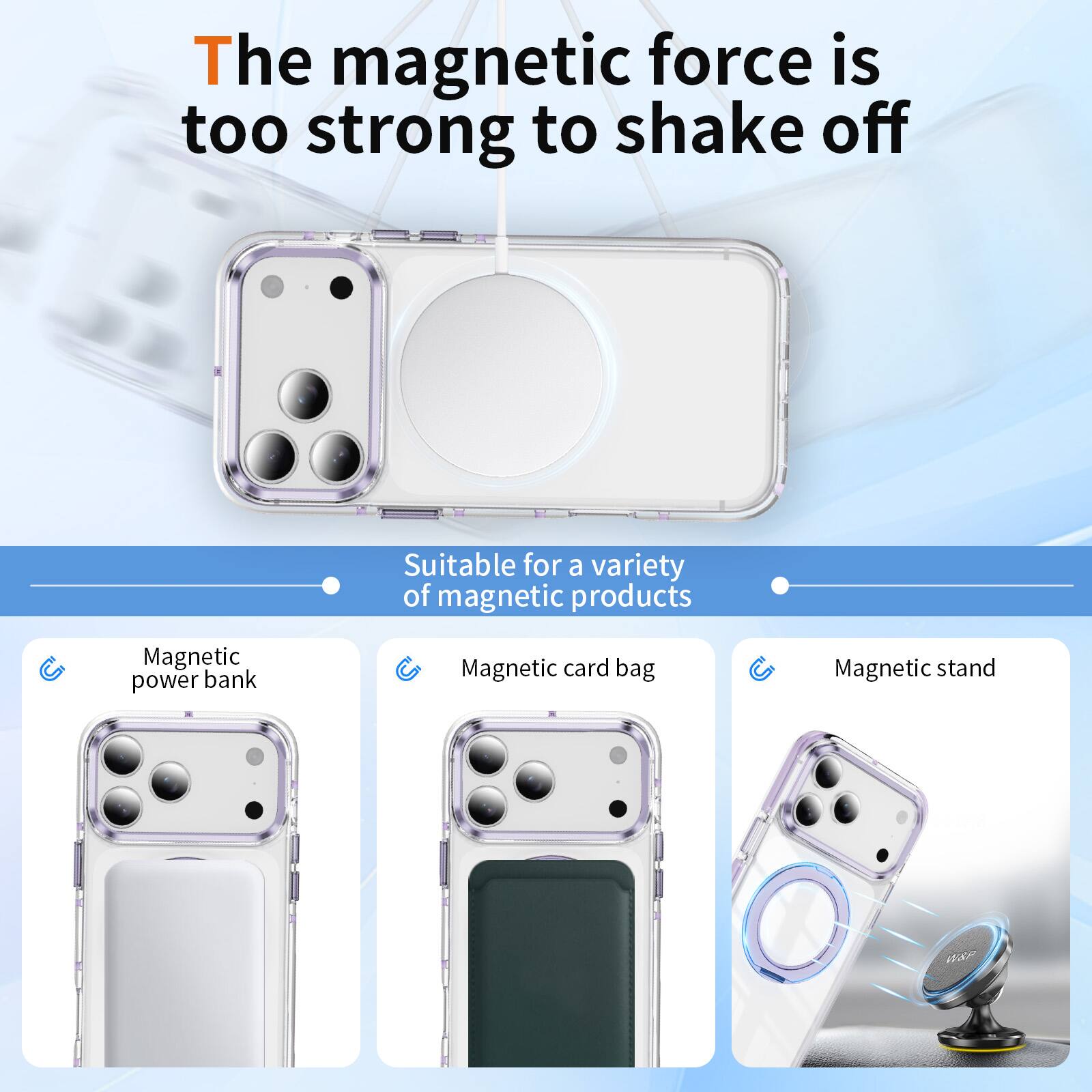 The magnetic force is too strong to shake off

Suitable for a variety of magnetic products

- Magnetic power bank
- Magnetic card bag
- Magnetic stand