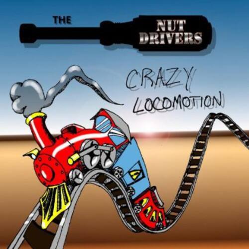 Nut Drivers - Crazy Locomotion   - COMPACT DISCS [CD] price history on PriceWatchPro