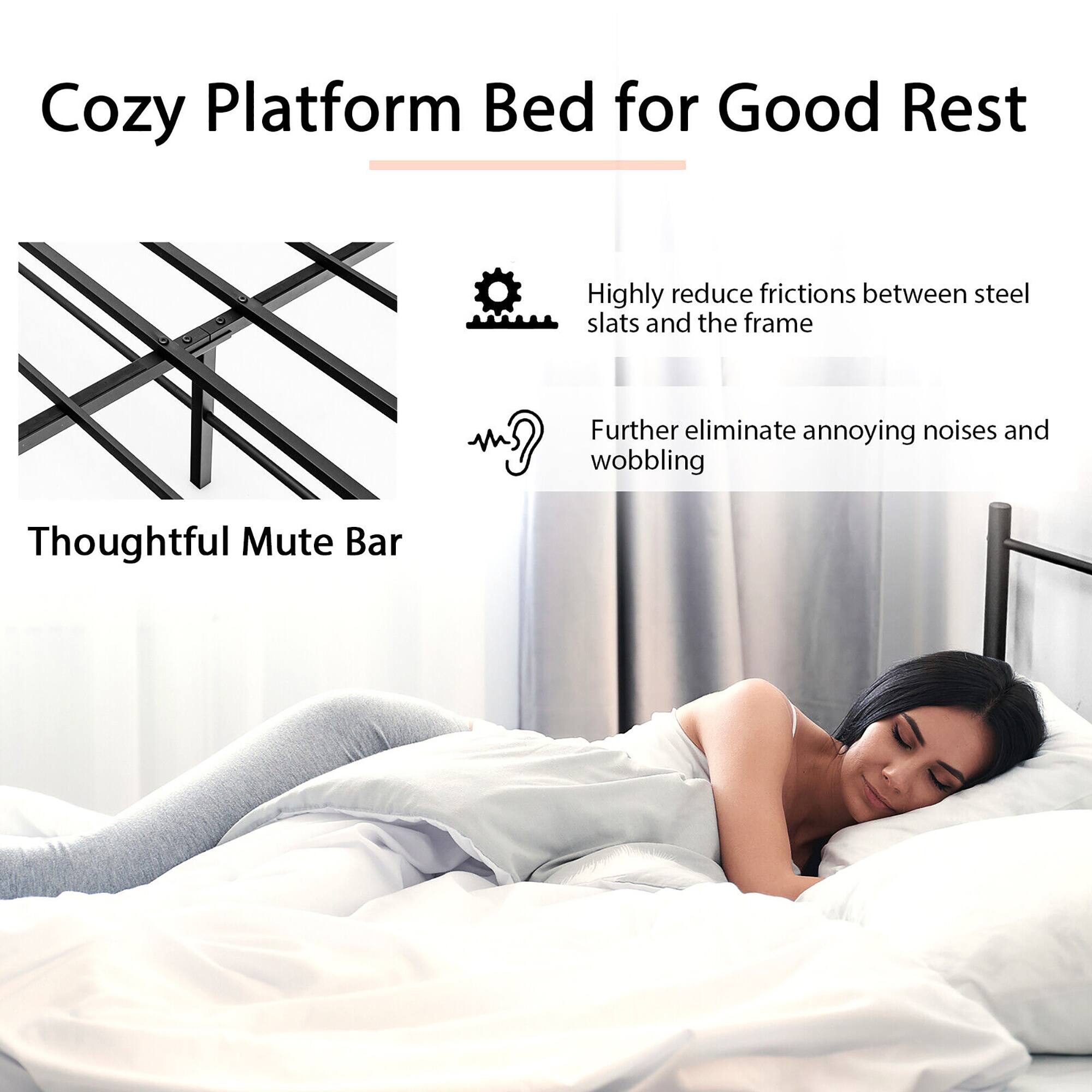 Cozy Platform Bed for Good Rest

Thoughtful Mute Bar

Highly reduce frictions between steel slats and the frame

Further eliminate annoying noises and wobbling
