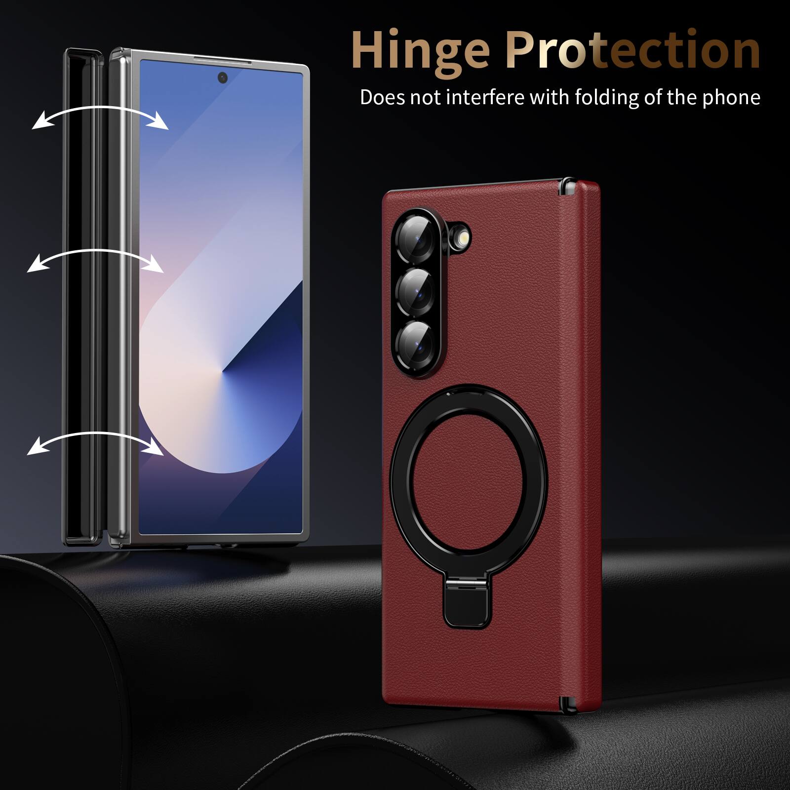 Hinge Protection  
Does not interfere with folding of the phone