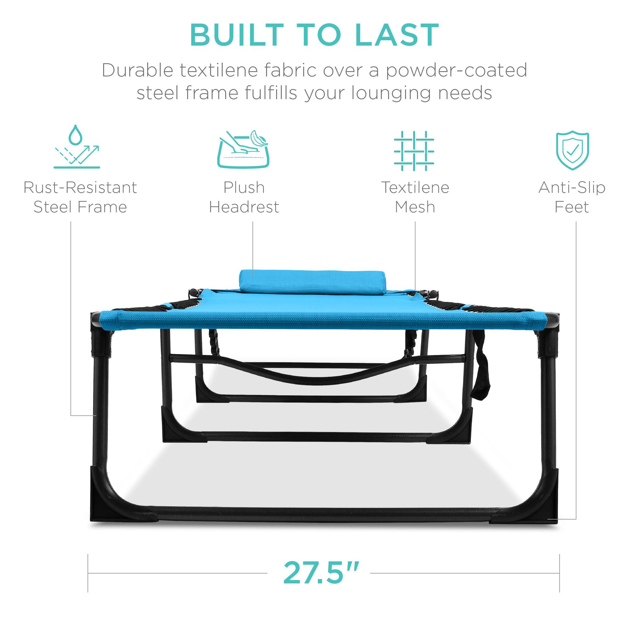 BUILT TO LAST

Durable textilene fabric over a powder-coated steel frame fulfills your lounging needs

- Rust-Resistant Steel Frame
- Plush Headrest
- Textilene Mesh
- Anti-Slip Feet

27.5"