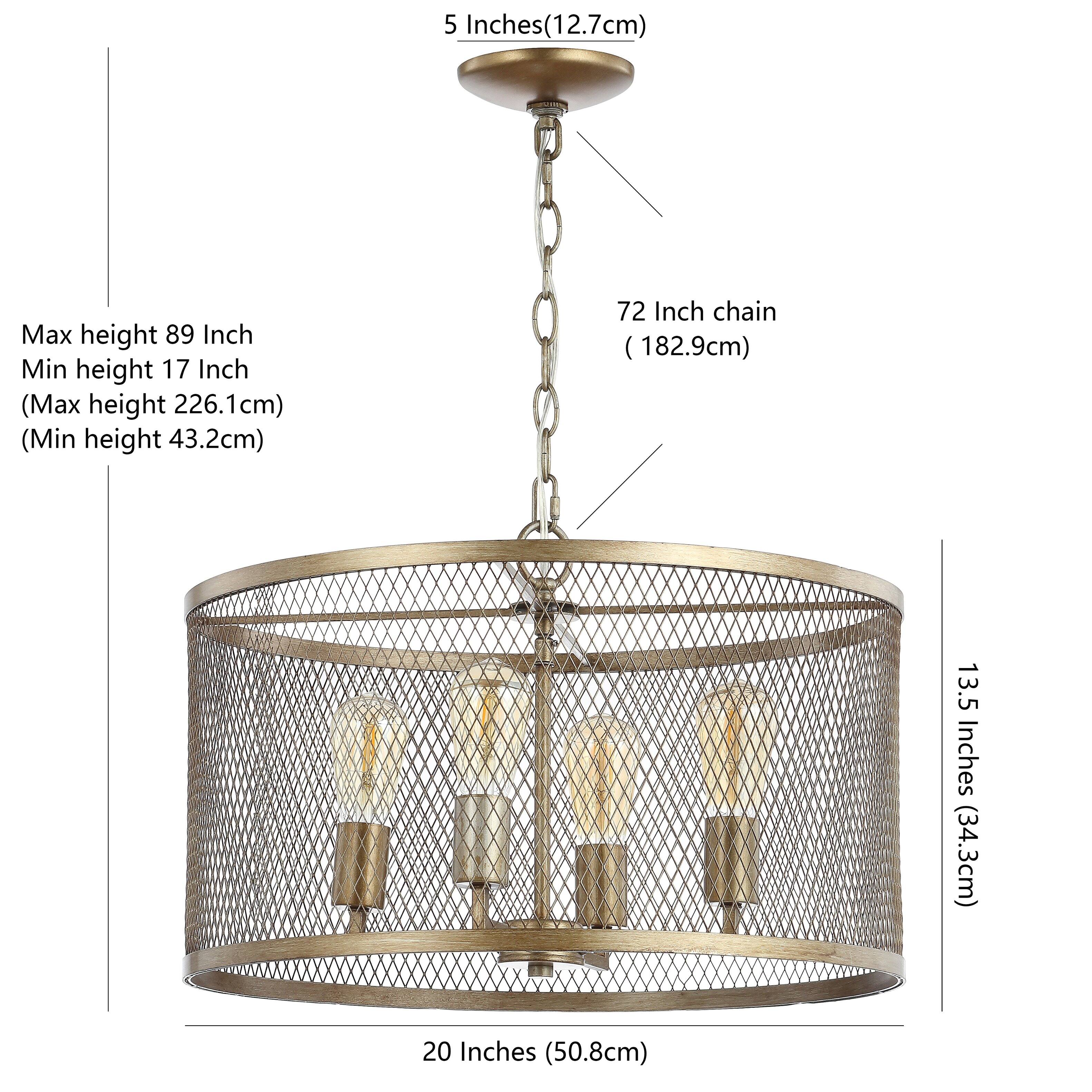 5 Inches (12.7cm)  
Max height 89 Inch (Max height 226.1cm)  
Min height 17 Inch (Min height 43.2cm)  
72 Inch chain (182.9cm)  
13.5 Inches (34.3cm)  
20 Inches (50.8cm)