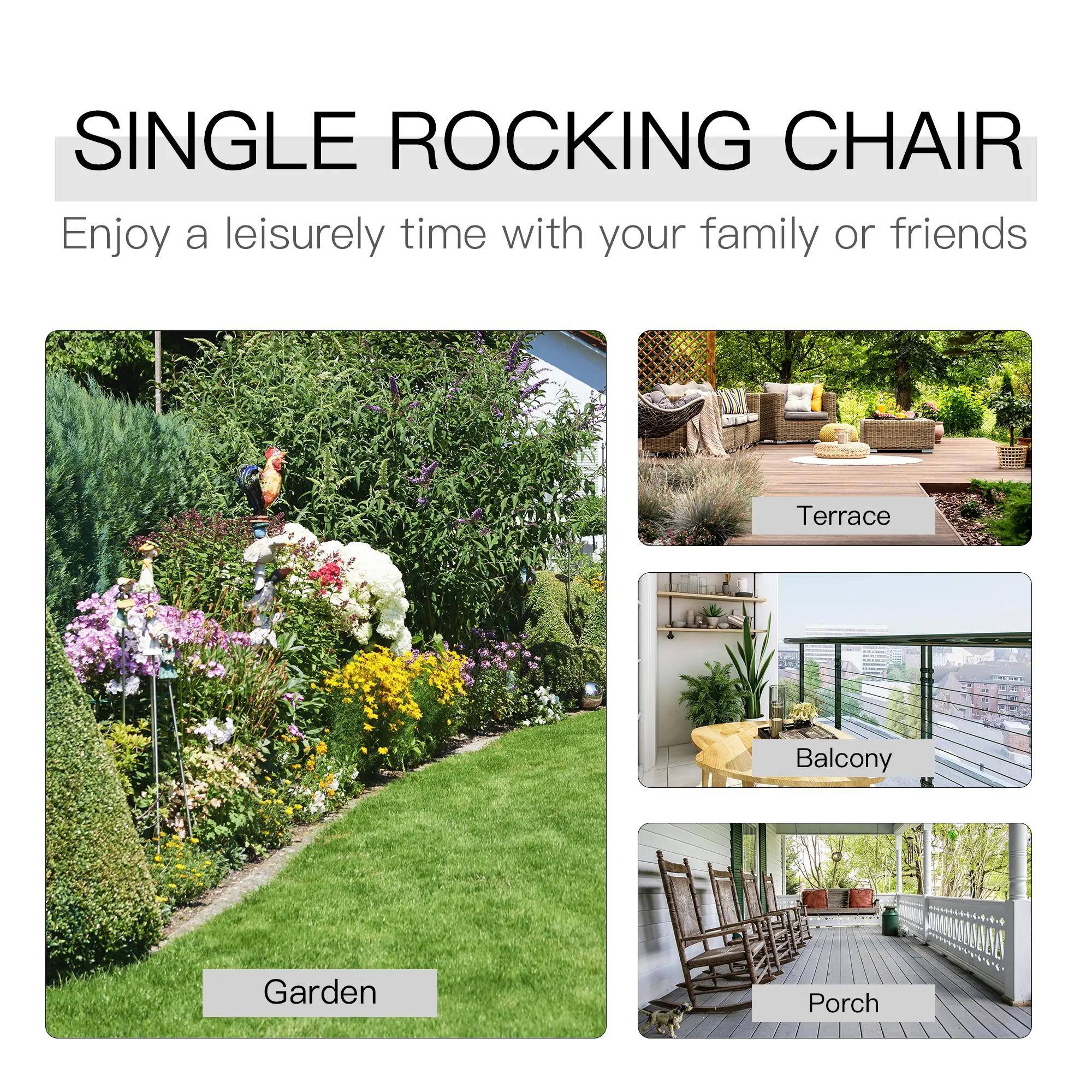 SINGLE ROCKING CHAIR  
Enjoy a leisurely time with your family or friends  

Terrace  
Balcony  
Garden  
Porch