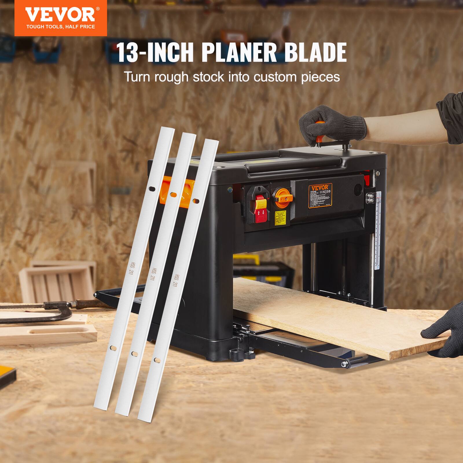 VEVOR TOUGH TOOLS, HALF PRICE 13-INCH PLANER BLADE  
Turn rough stock into custom pieces  
VEVOR - 11020 C
