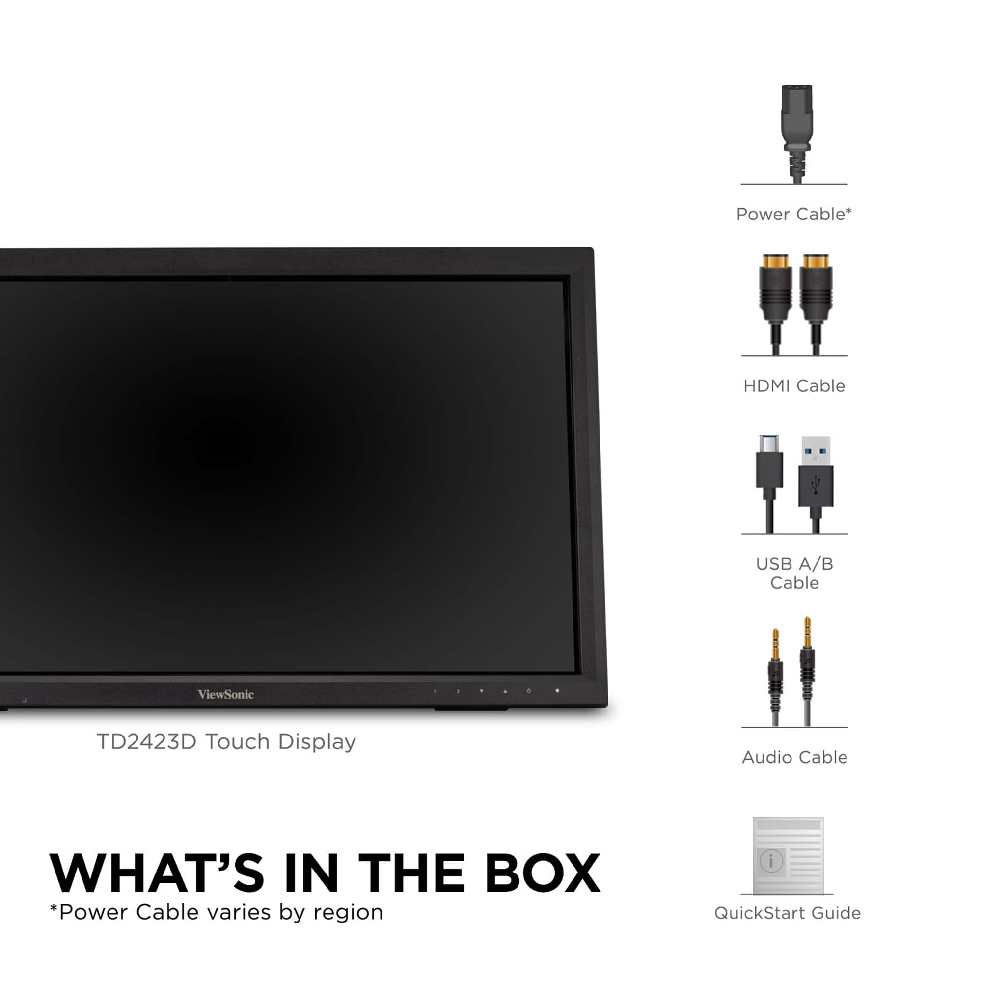 What's in the box:
- Power Cable (varies by region)
- QuickStart Guide
- HDMI Cable
- USB A/B Cable
- Audio Cable
- ViewSonic TD2423D Touch Display
- Touch Display
- Power Cable varies by region
- QuickStart Guide