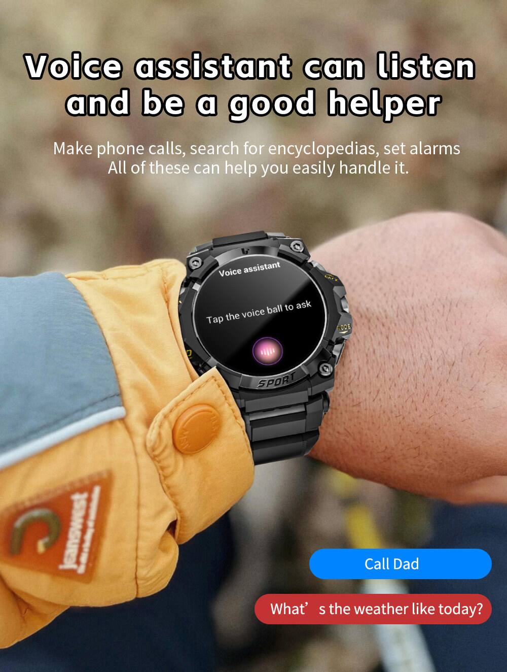 Voice assistant can listen and be a good helper. Make phone calls, search for encyclopedias, set alarms. All of these can help you easily handle it. Voice assistant: Tap the voice ball to ask. Call Dad. What's the weather like today?