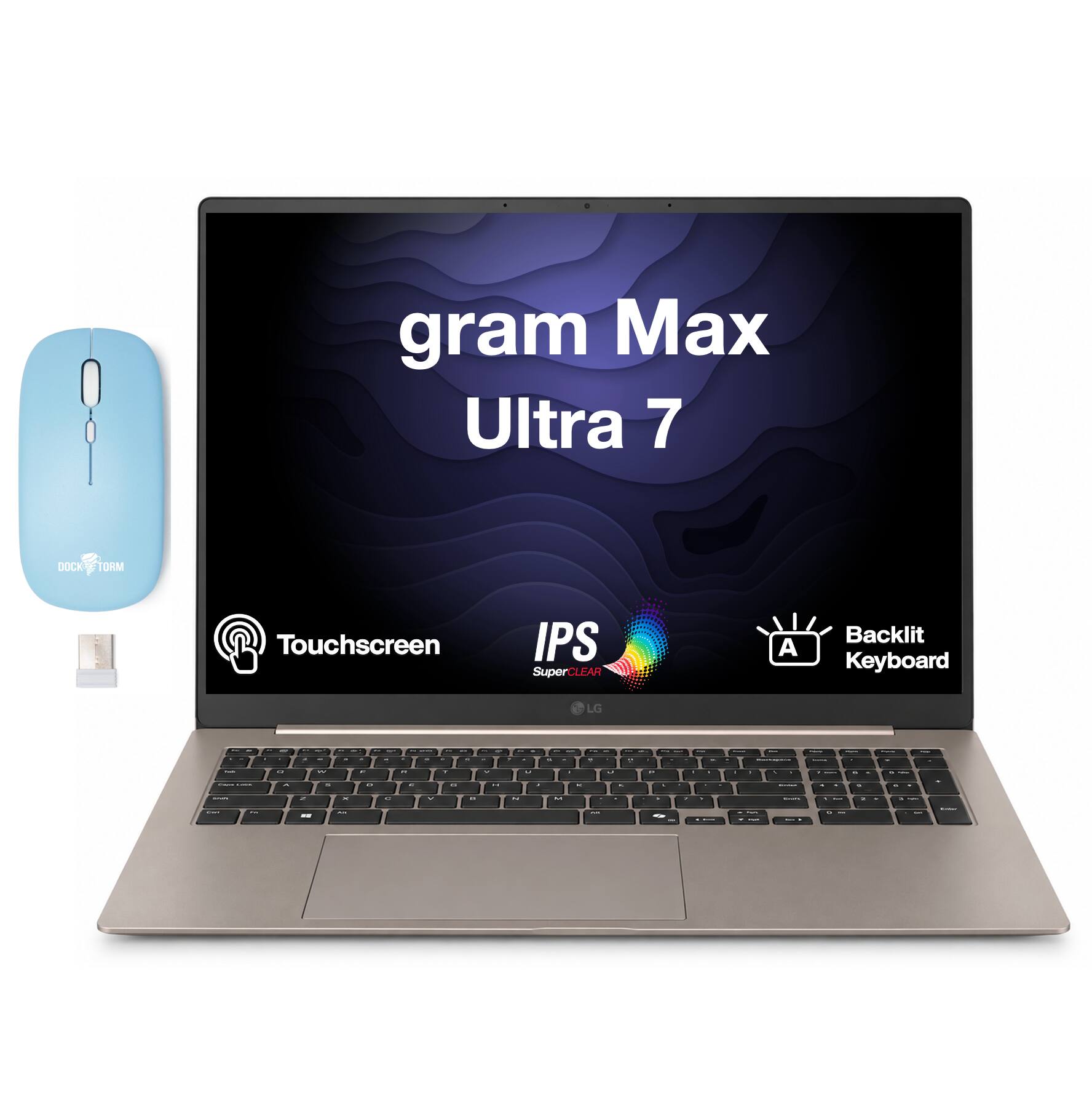 gram Max Ultra 7  
DOCK TORM  
Touchscreen  
IPS SuperCLEAR  
Backlit Keyboard  
LG