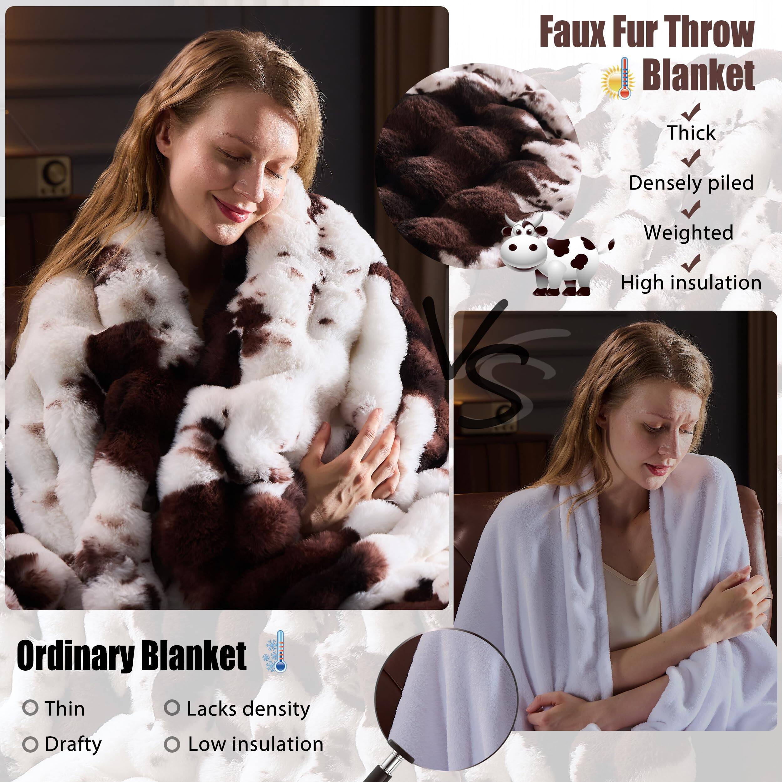 Faux Fur Throw Blanket  
- Thick  
- Densely piled  
- Weighted  
- High insulation  

Ordinary Blanket  
- Thin  
- Lacks density  
- Drafty  
- Low insulation