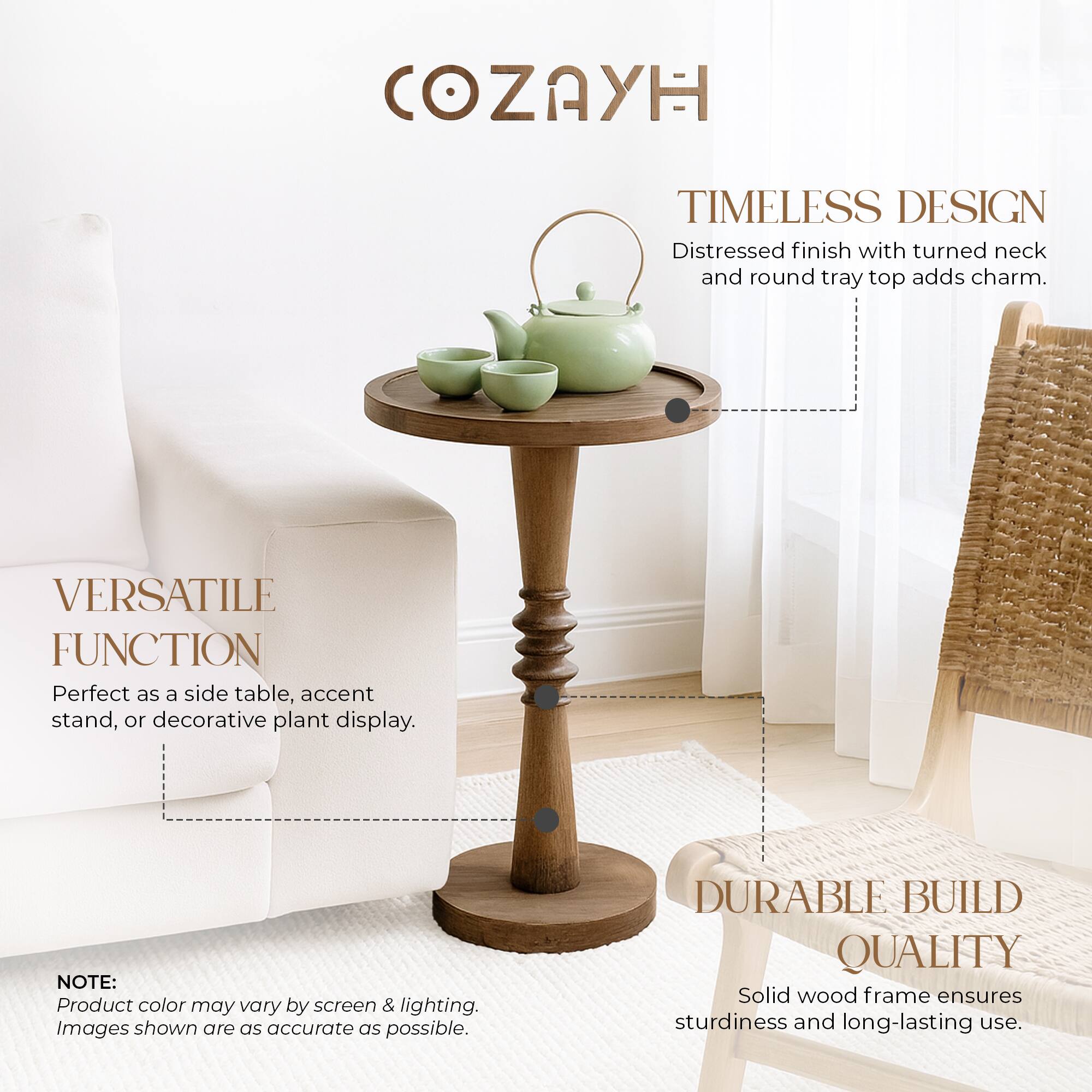 COZAYH

TIMELESS DESIGN
Distressed finish with turned neck and round tray top adds charm.

VERSATILE FUNCTION
Perfect as a side table, accent stand, or decorative plant display.

NOTE:
Product color may vary by screen & lighting. Images shown are as accurate as possible.

DURABLE BUILD QUALITY
Solid wood frame ensures sturdiness and long-lasting use.
