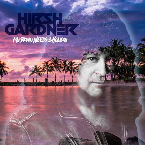 Hirsh Gardner - My Brain Needs A Holiday   - COMPACT DISCS [CD] price history on PriceWatchPro