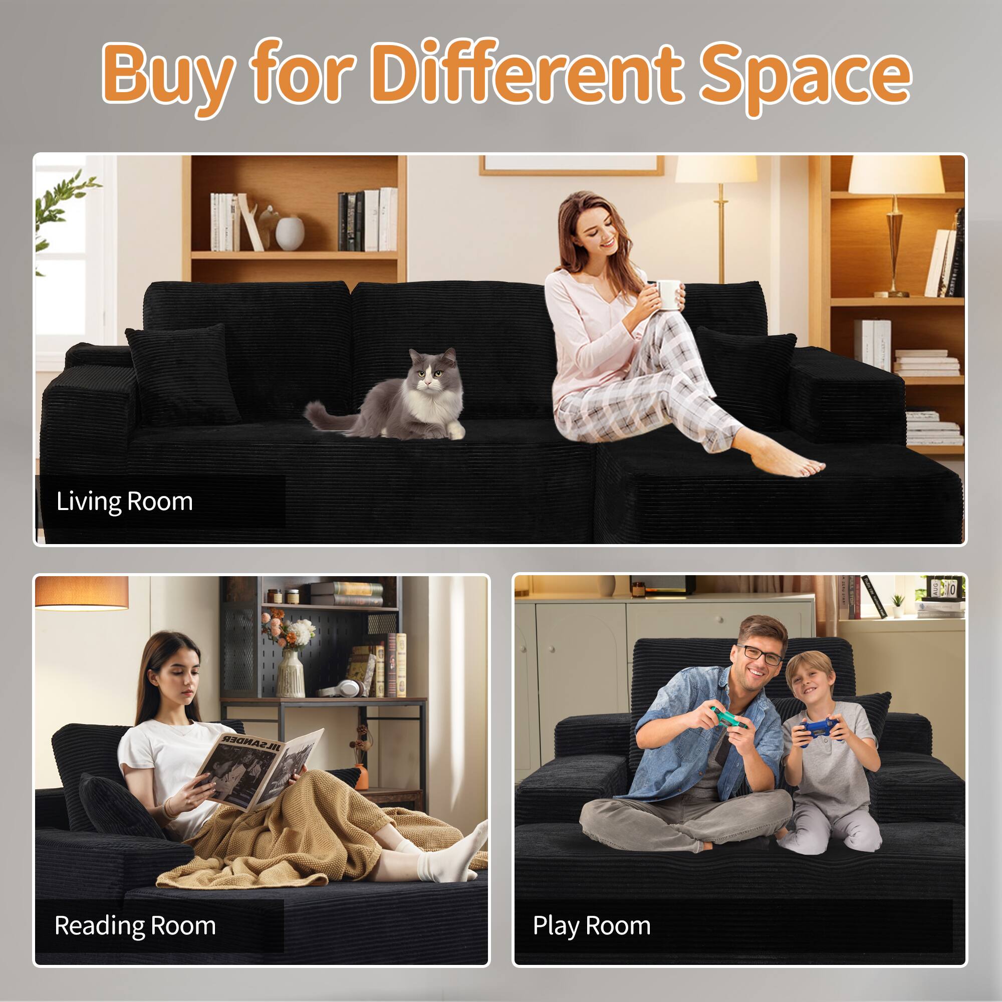Buy for Different Space

Living Room

Reading Room

Play Room