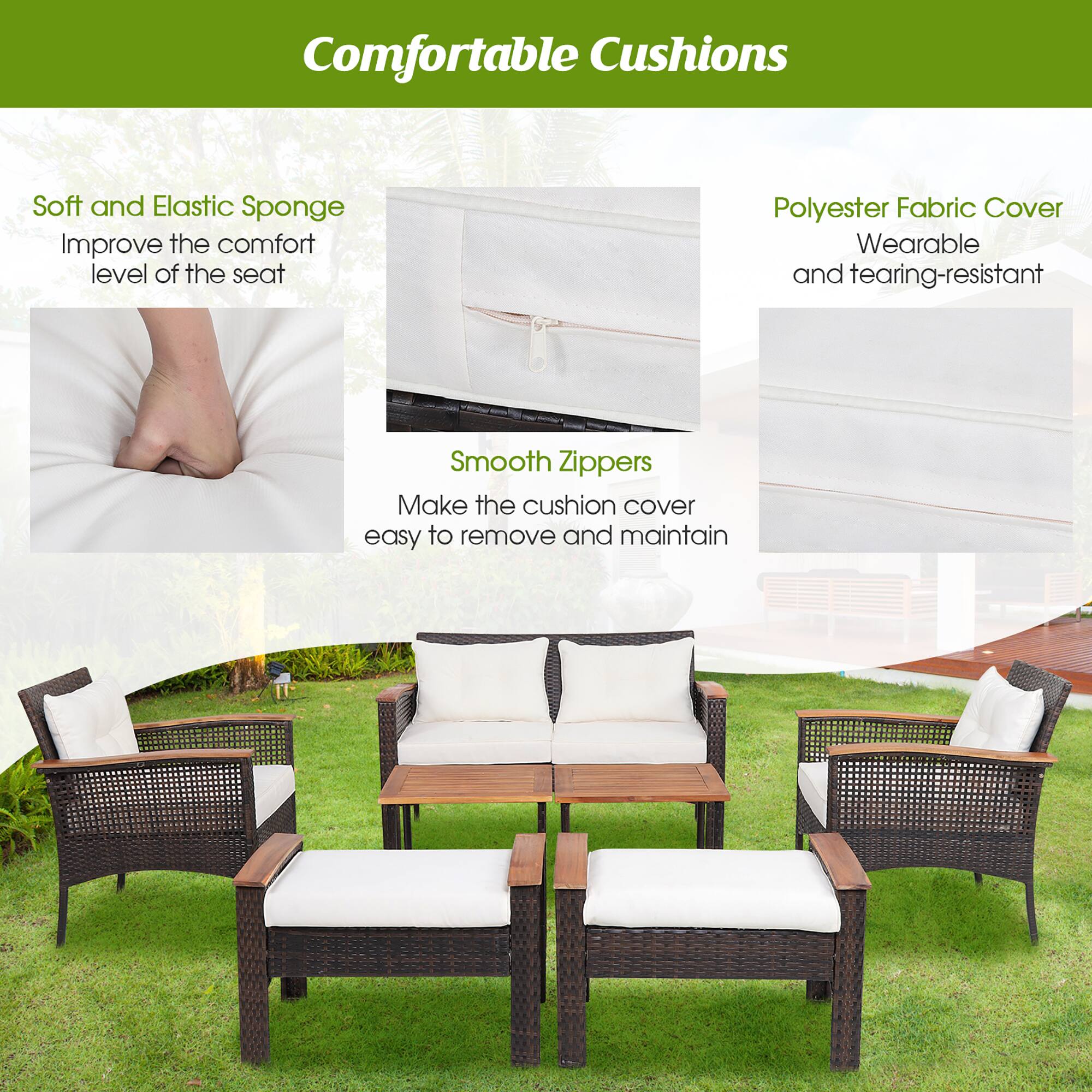 Comfortable Cushions

Soft and Elastic Sponge
Improve the comfort level of the seat

Polyester Fabric Cover
Wearable and tearing-resistant

Smooth Zippers
Make the cushion cover easy to remove and maintain