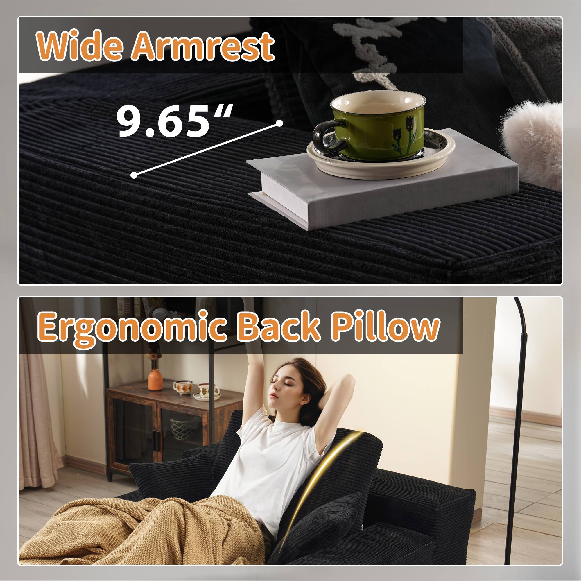 Wide Armrest  
9.65"  

Ergonomic Back Pillow