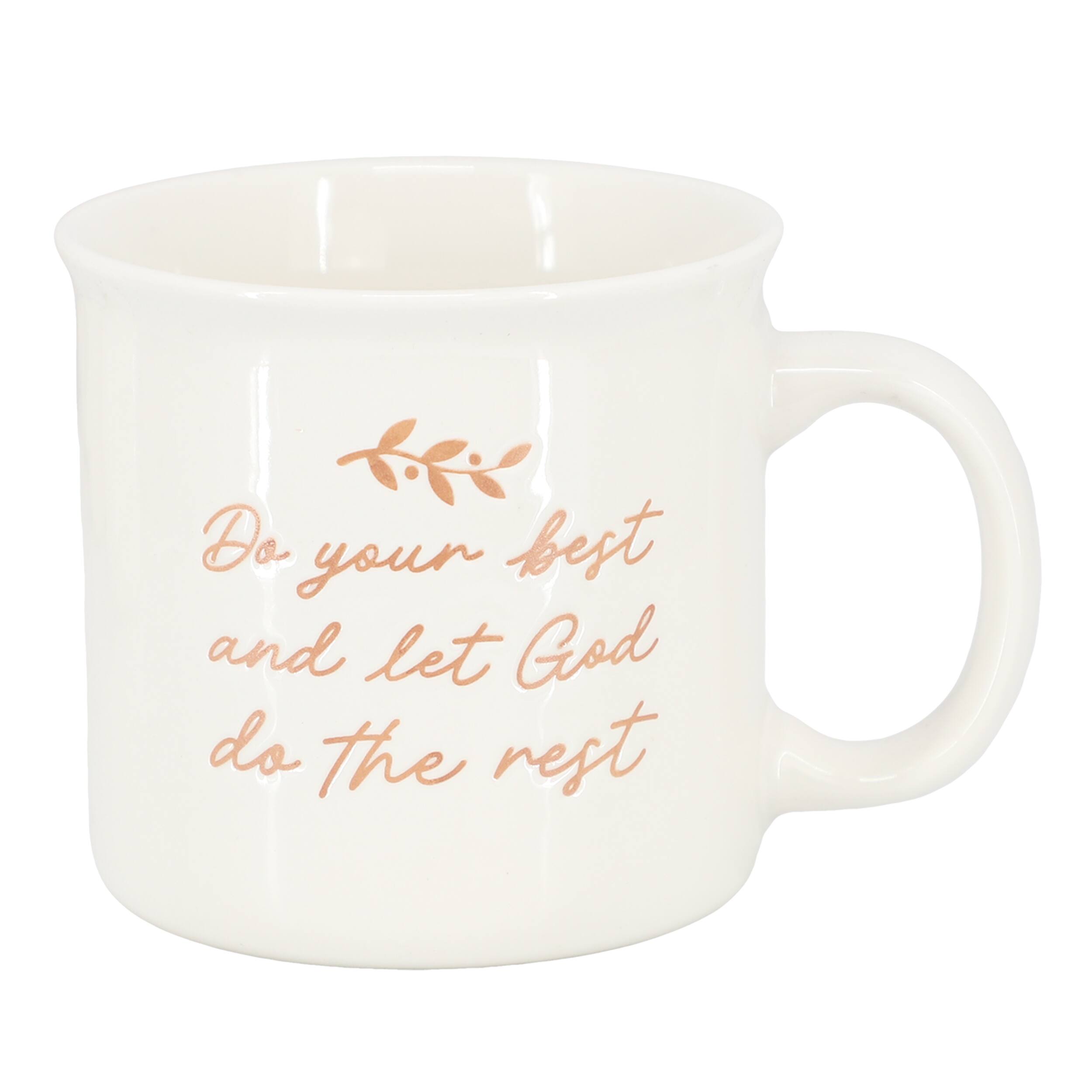 Do your best and let God do the rest.