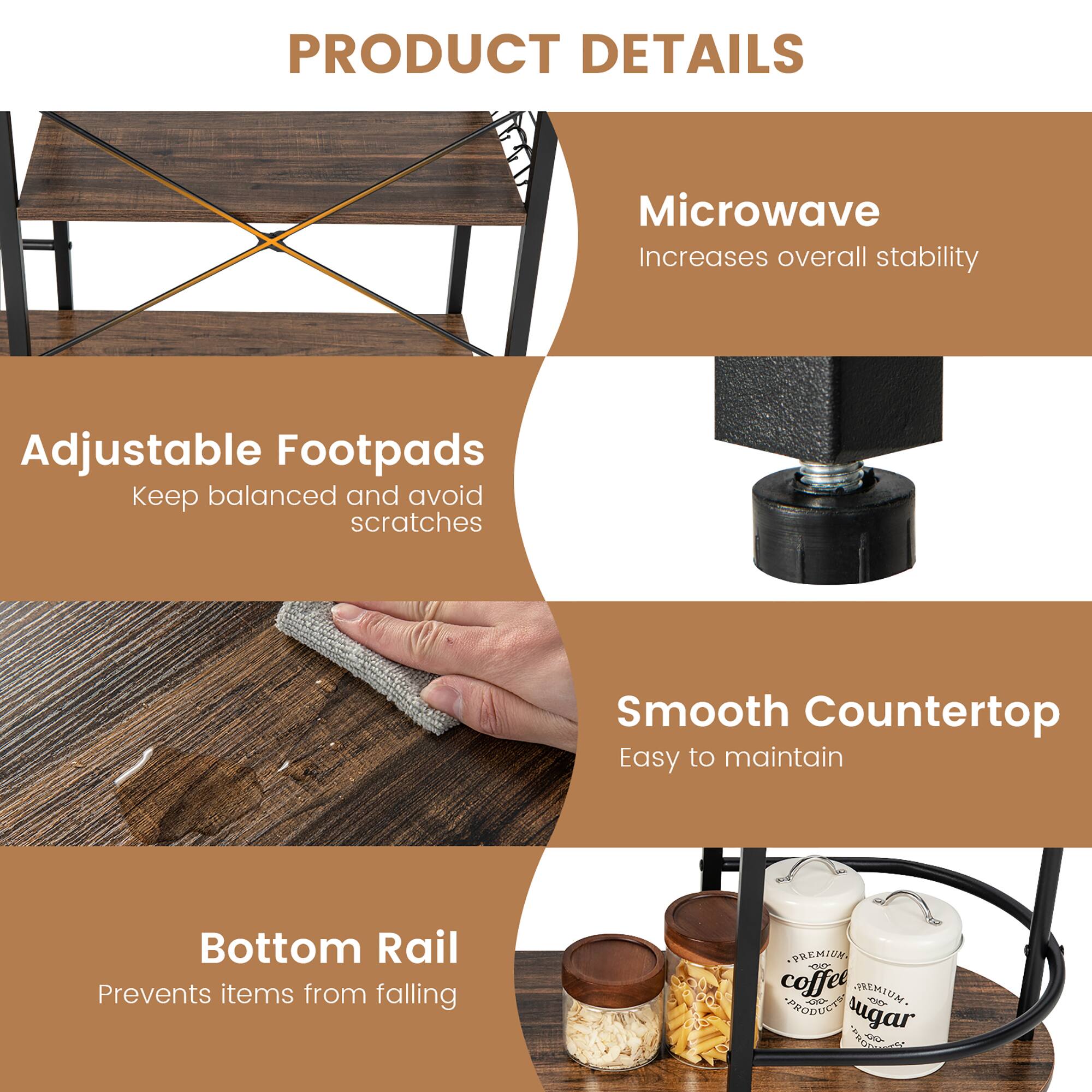 **PRODUCT DETAILS**

- **Microwave**  
  Increases overall stability

- **Adjustable Footpads**  
  Keep balanced and avoid scratches

- **Smooth Countertop**  
  Easy to maintain

- **Bottom Rail**  
  Prevents items from falling