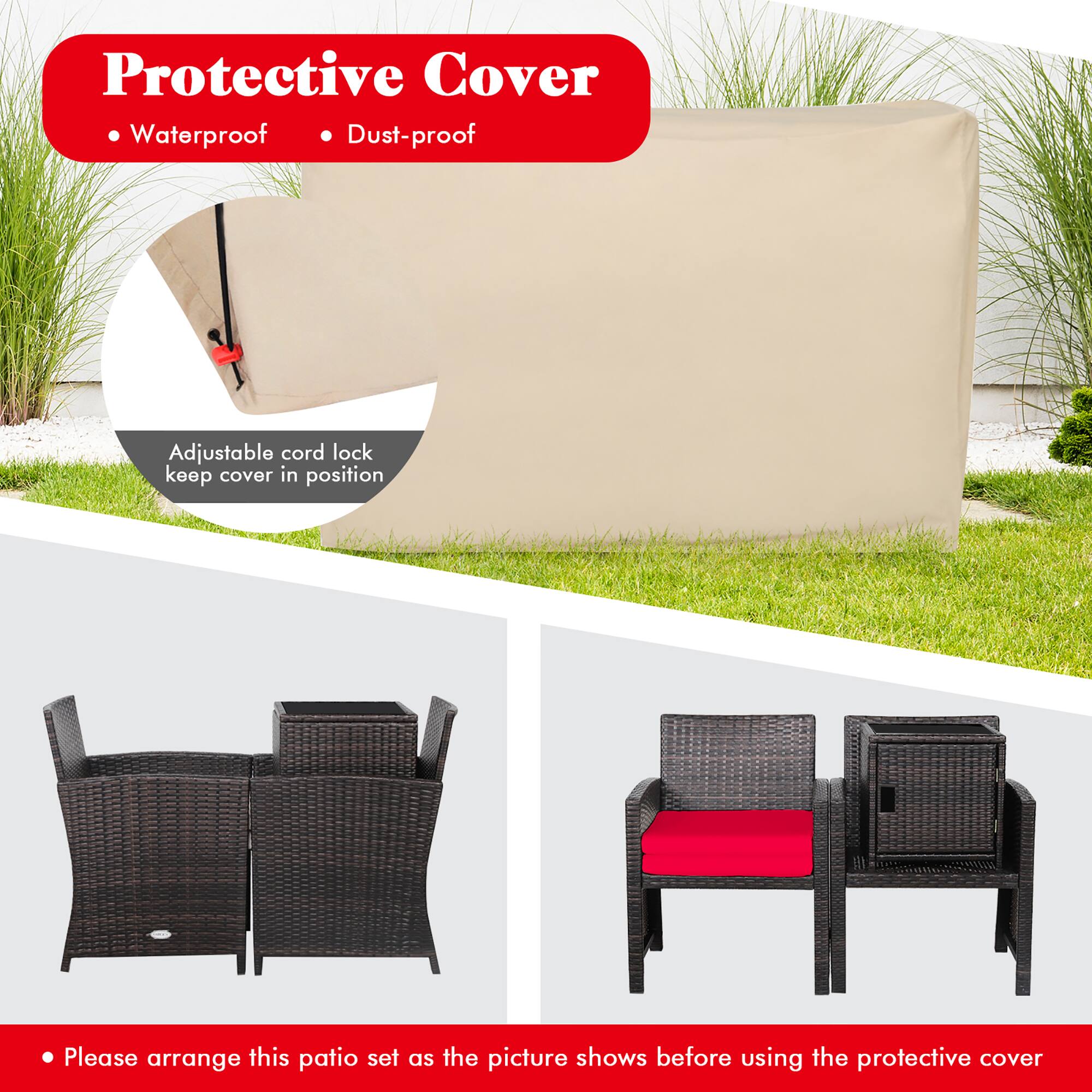 Protective Cover Waterproof Dust-proof Adjustable cord lock keep cover in position Please arrange this patio set as the picture shows before using the protective cover.