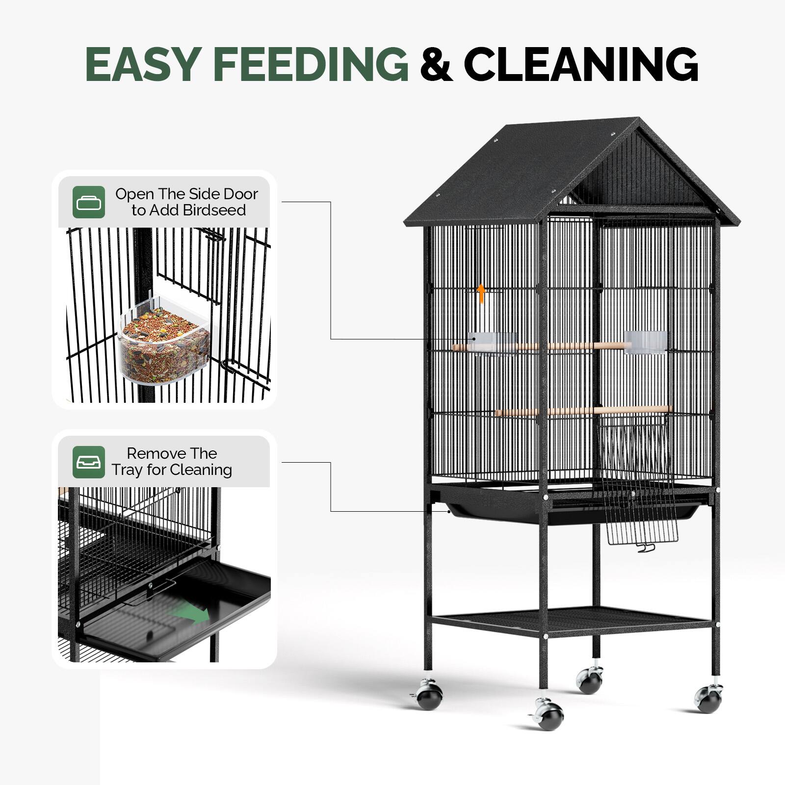 EASY FEEDING & CLEANING

Open The Side Door to Add Birdseed

Remove The Tray for Cleaning