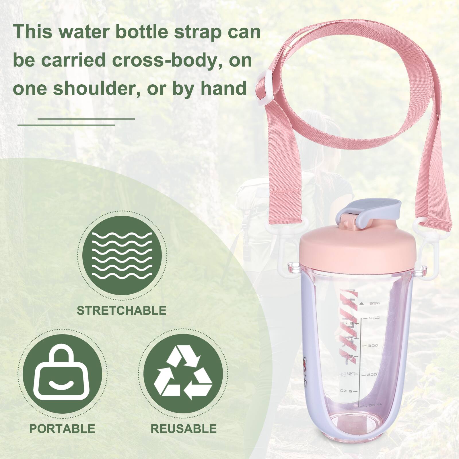 This water bottle strap can be carried cross-body, on one shoulder, or by hand. It is stretchable, portable, and reusable.