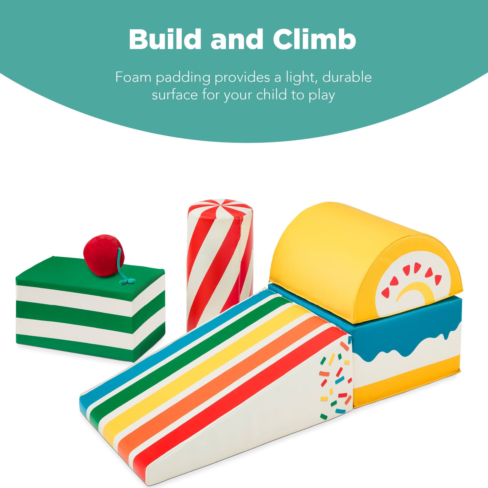 Build and Climb

Foam padding provides a light, durable surface for your child to play.