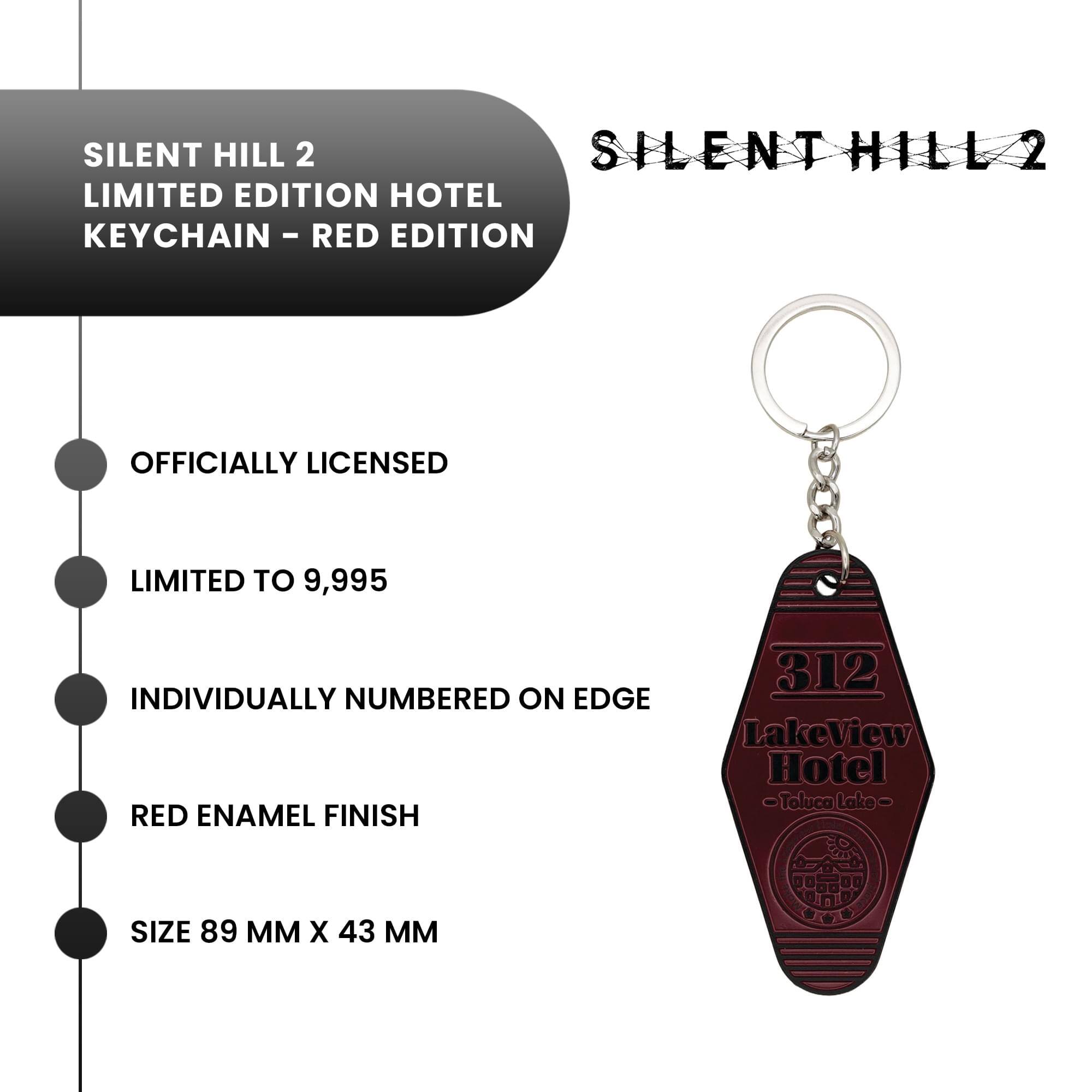 SILENT HILL 2 LIMITED EDITION HOTEL KEYCHAIN - RED EDITION

OFFICIALLY LICENSED

LIMITED TO 9,995

INDIVIDUALLY NUMBERED ON EDGE

RED ENAMEL FINISH

SIZE 89 MM X 43 MM

312 LakeView Hotel Toluca Lake