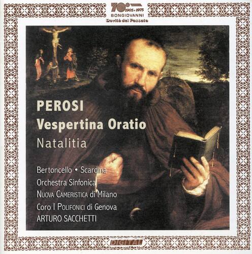 PEROSI  
Vespertina Oratio  
Natalitia  

Bertoncello • Scardina  
Orchestra Sinfonica  
Nuova Cameristica di Milano  
Coro I Polifonici di Genova  

ARTURO SACCHETTI  

BONGIOVANNI  
Della Pessola  
DIGITAL