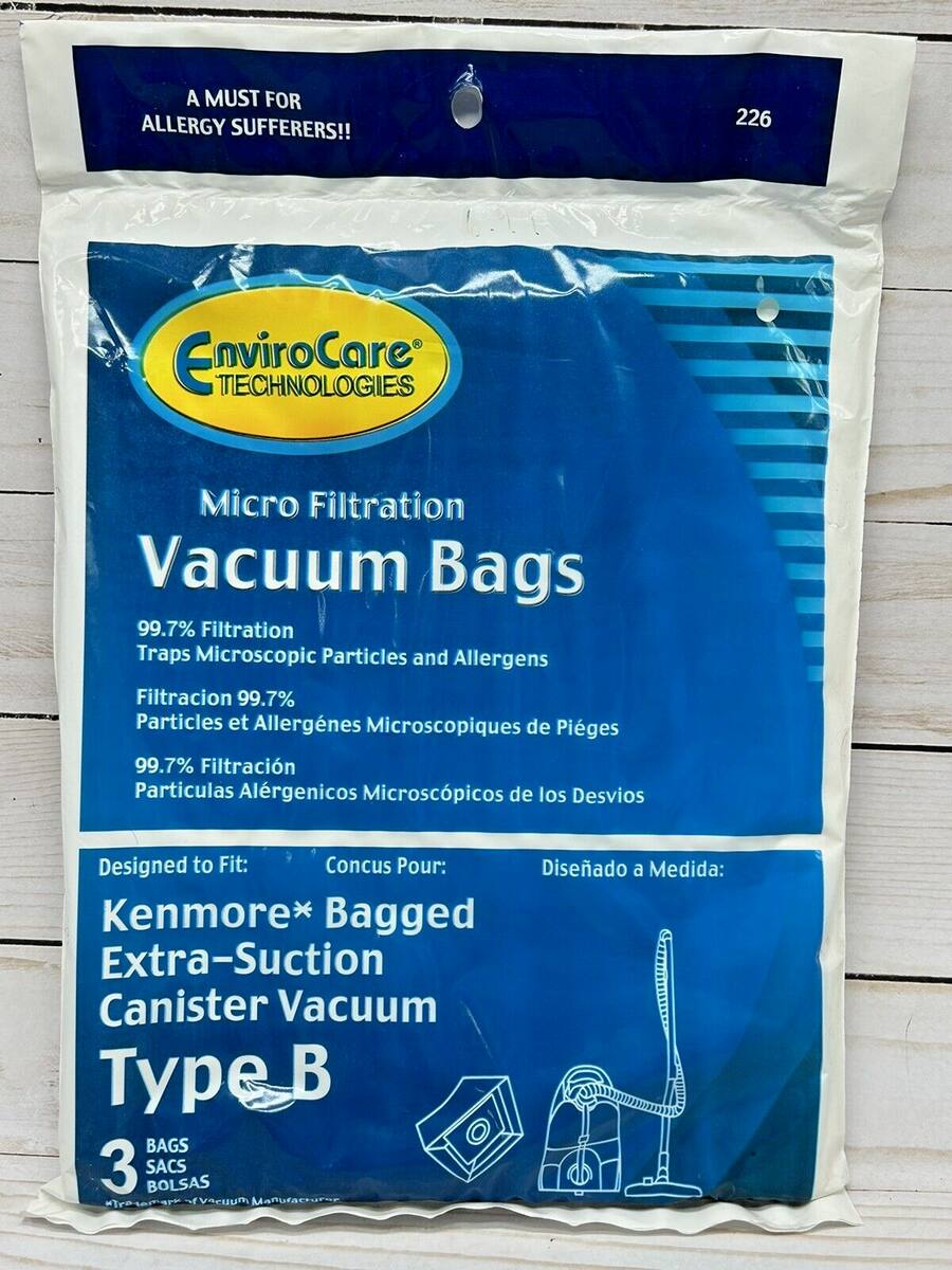 A MUST FOR ALLERGY SUFFERERS!!  
226 E EnviroCare TECHNOLOGIES Micro Filtration Vacuum Bags  
99.7% Filtration Traps Microscopic Particles and Allergens  
Filtración 99.7% Partículas et Allergenes Microscopiques de Pièges  
99.7% Filtración Partículas Alérgenicos Microscópicos de los Desvios  
Designed to Fit: Concus Pour: Diseñado a Medida:  
Kenmore* Bagged Extra-Suction Canister Vacuum Type B  
3 BAGS SACS BOLSAS