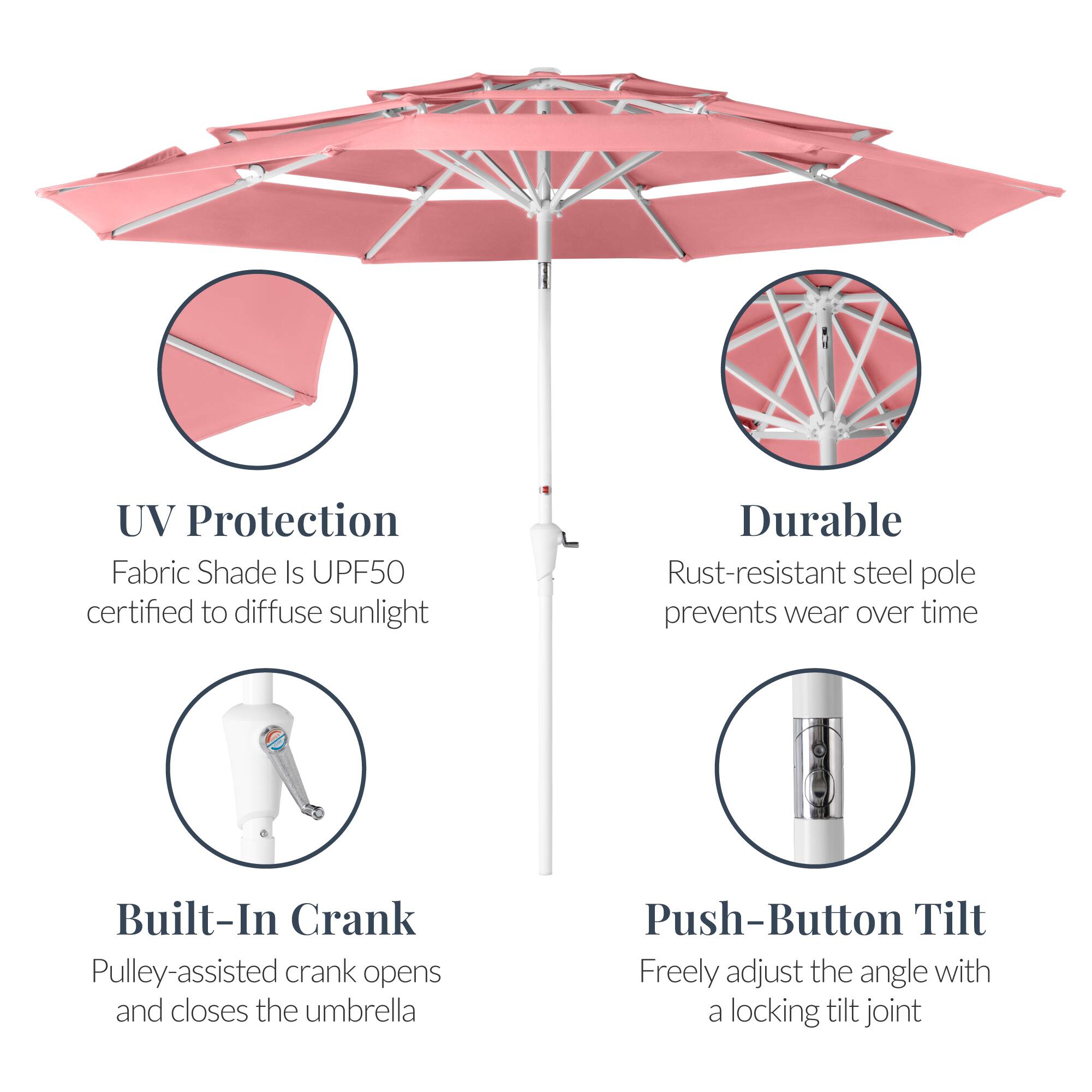 UV Protection  
Fabric Shade Is UPF50 certified to diffuse sunlight  

Durable  
Rust-resistant steel pole prevents wear over time  

Built-In Crank  
Pulley-assisted crank opens and closes the umbrella  

Push-Button Tilt  
Freely adjust the angle with a locking tilt joint