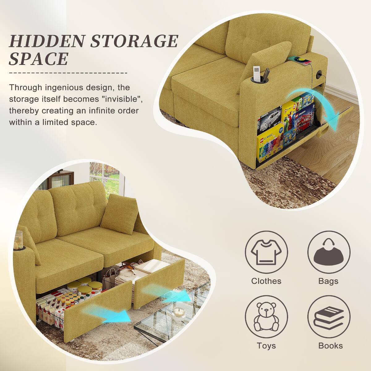 HIDDEN STORAGE SPACE

Through ingenious design, the storage itself becomes "invisible", thereby creating an infinite order within a limited space.

- Clothes
- Bags
- Toys
- Books