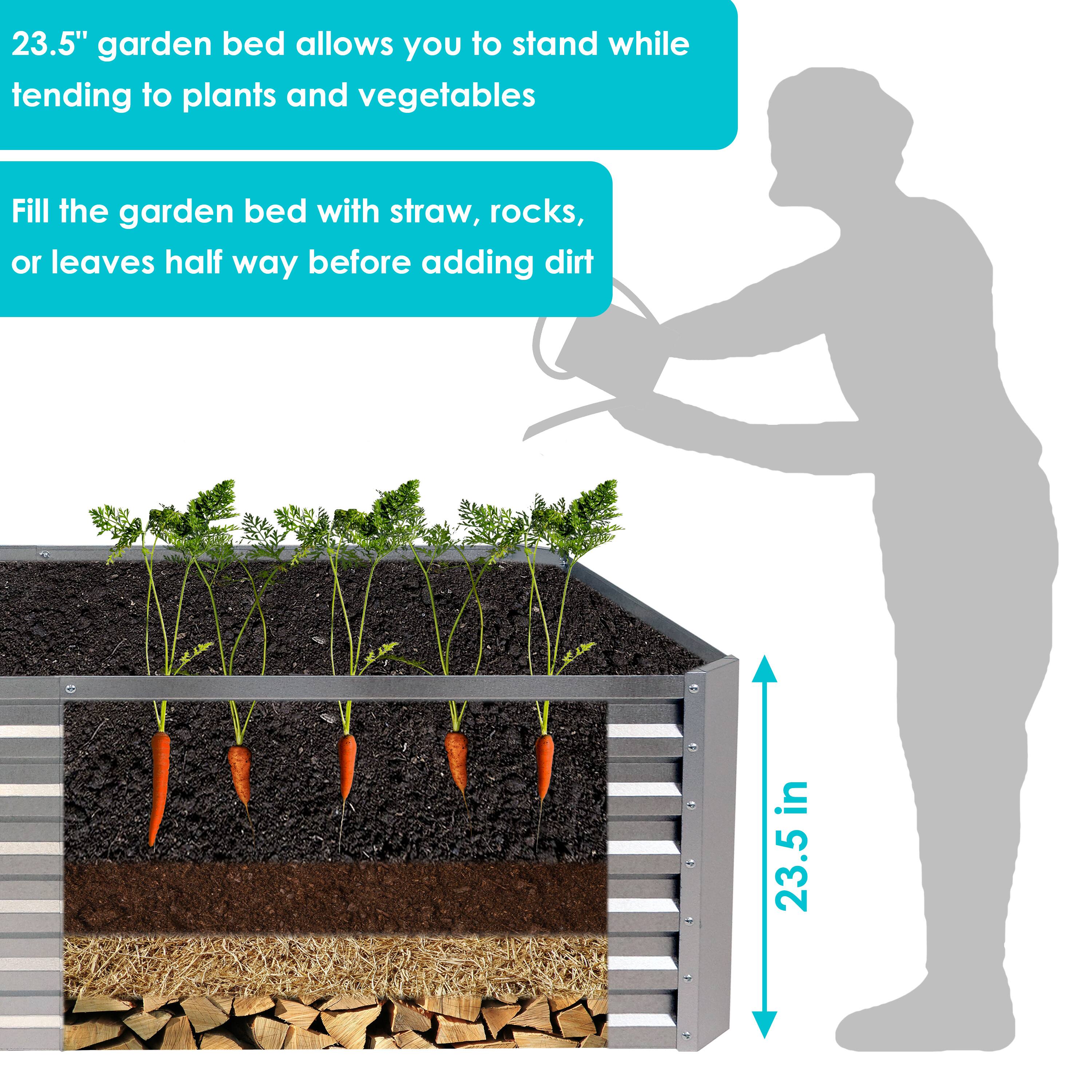 23.5" garden bed allows you to stand while tending to plants and vegetables

Fill the garden bed with straw, rocks, or leaves half way before adding dirt