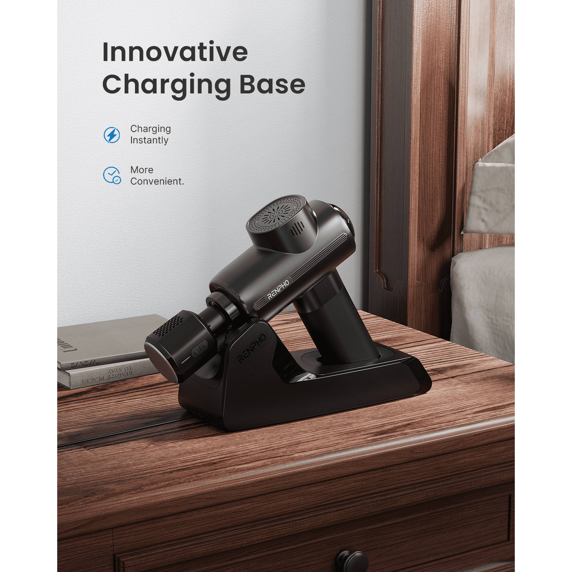 Innovative Charging Base  
Charging Instantly  
More Convenient.  
RENPHO