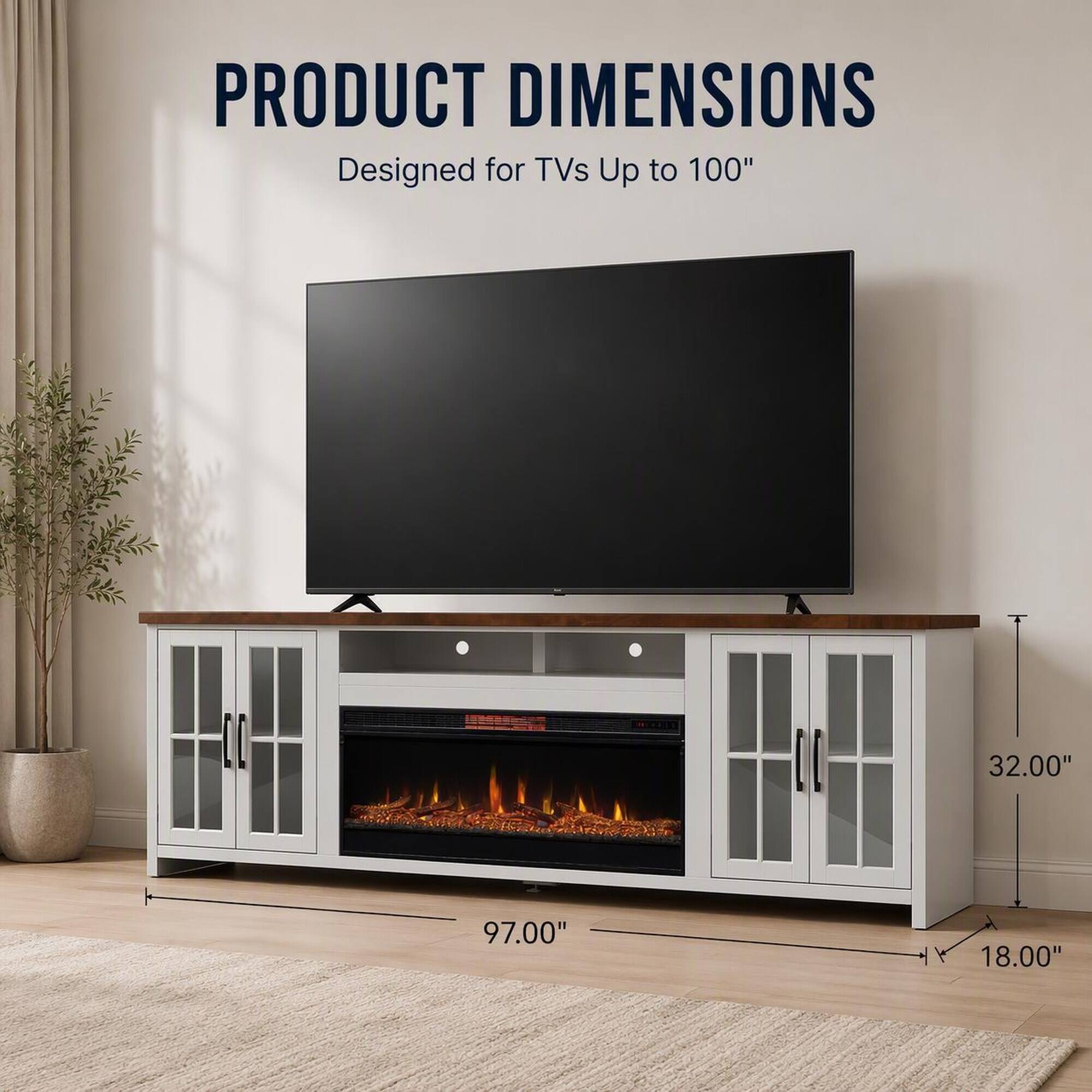 PRODUCT DIMENSIONS  
Designed for TVs Up to 100"  
97.00"  
32.00"  
18.00"
